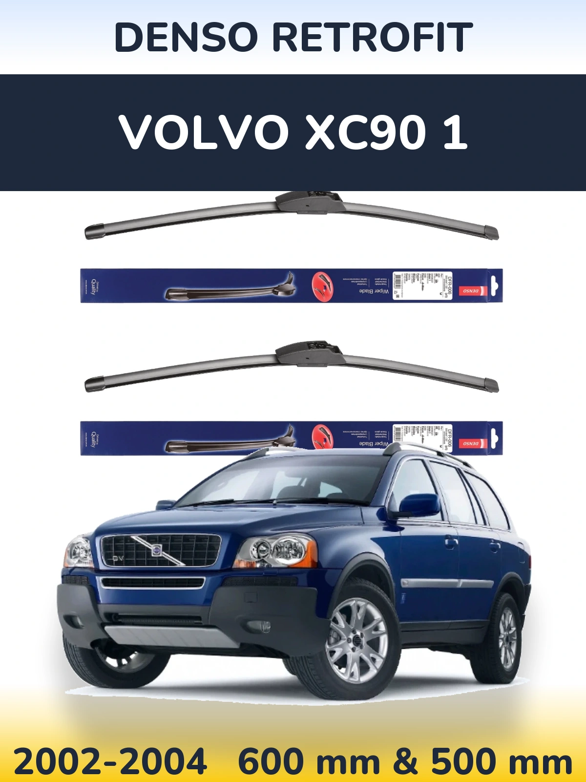 Комплект передніх щіток Denso Retrofit 600 & 500 мм для Volvo XC90 1 2002-2004