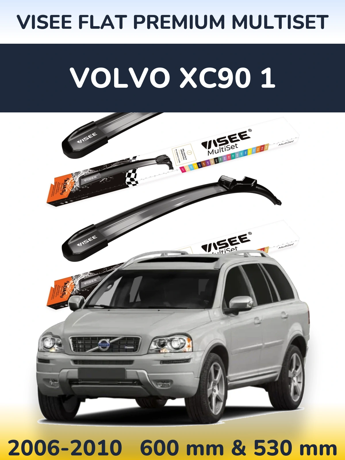 Front wiper blade set VISEE FLAT PREMIUM MultiSet 600 & 530 mm for Volvo XC90 1 2006-2010