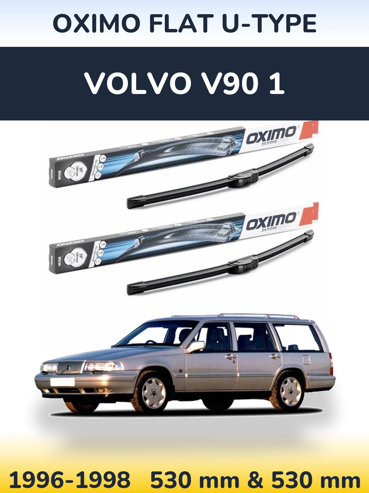 Komplet przednich wycieraczek Oximo Flat U-type 530 & 530 mm do Volvo V90 1 1996-1998