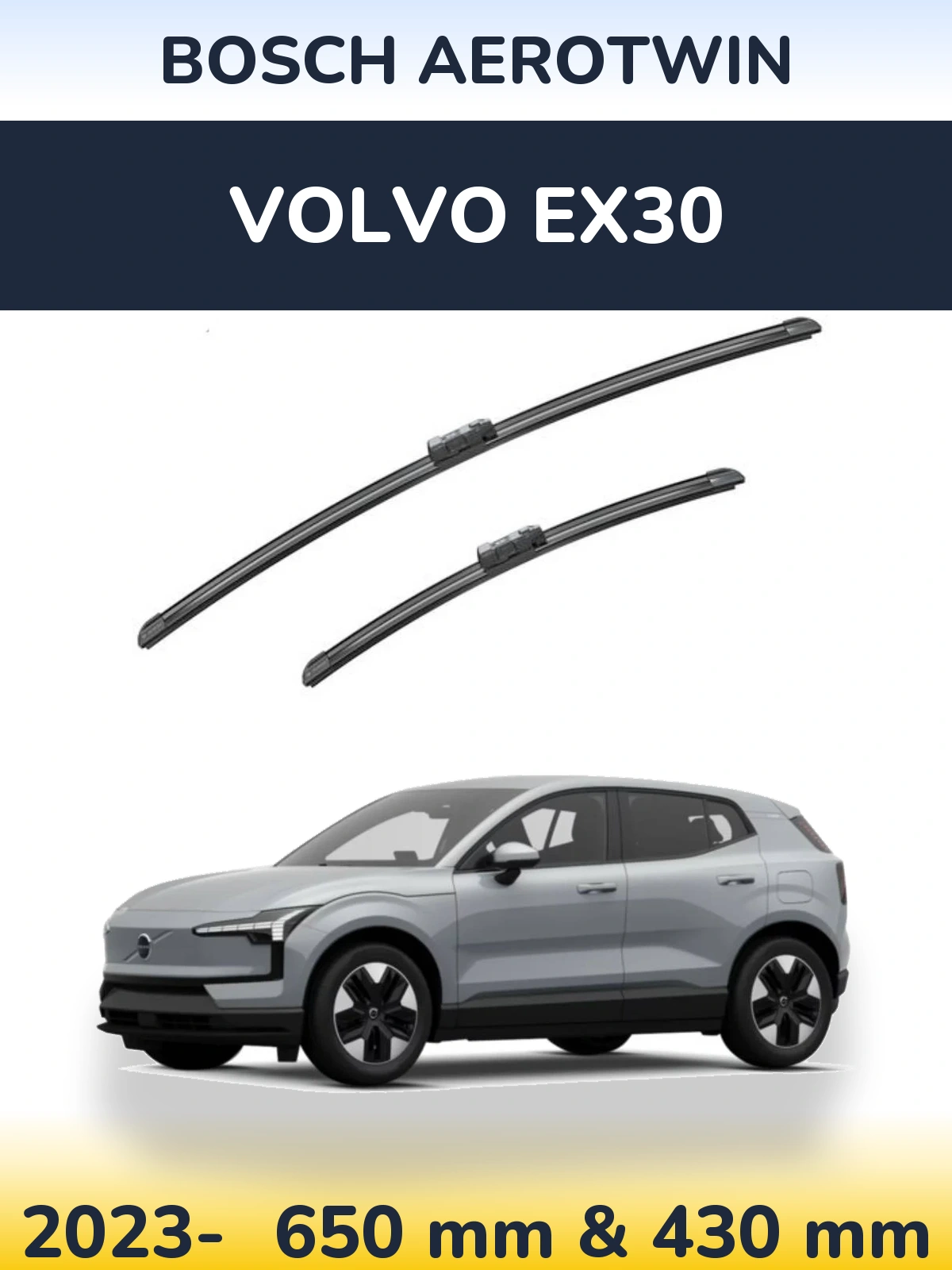 Front wiper blade set BOSCH AeroTwin 650 & 430 mm for Volvo EX30 2023-2026