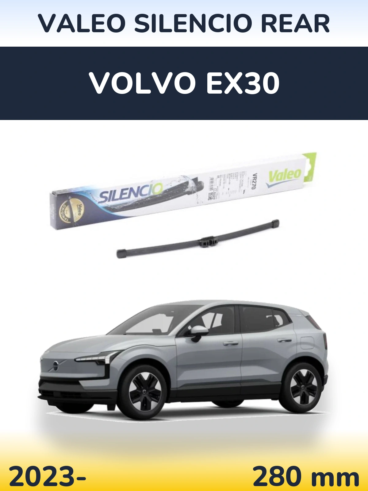 Задня щітка Valeo Silencio Rear 280 мм для Volvo EX30 2023-2026