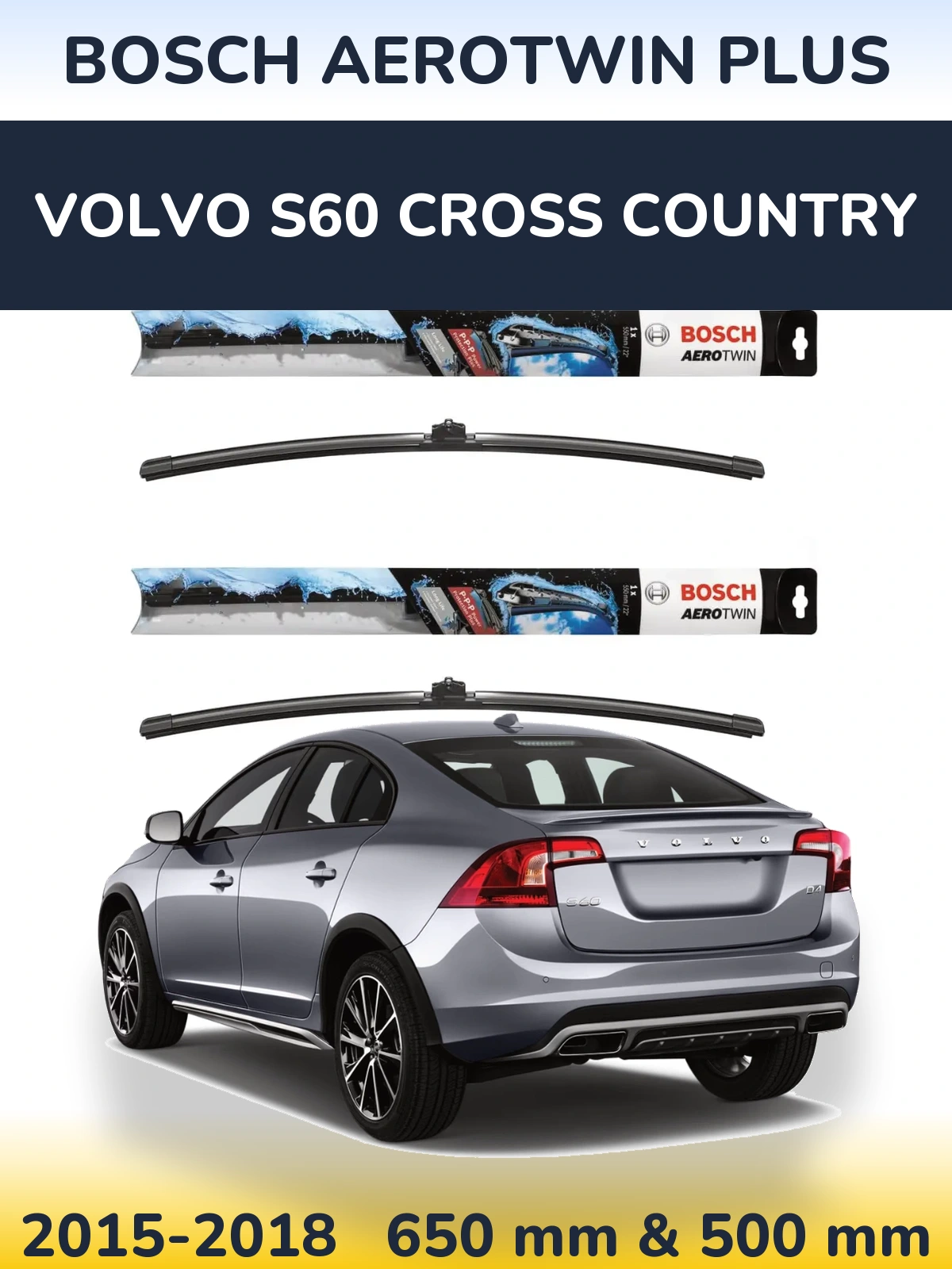 Комплект передніх щіток BOSCH AeroTwin Plus 650 & 500 мм для Volvo S60 Cross Country 2015-2018