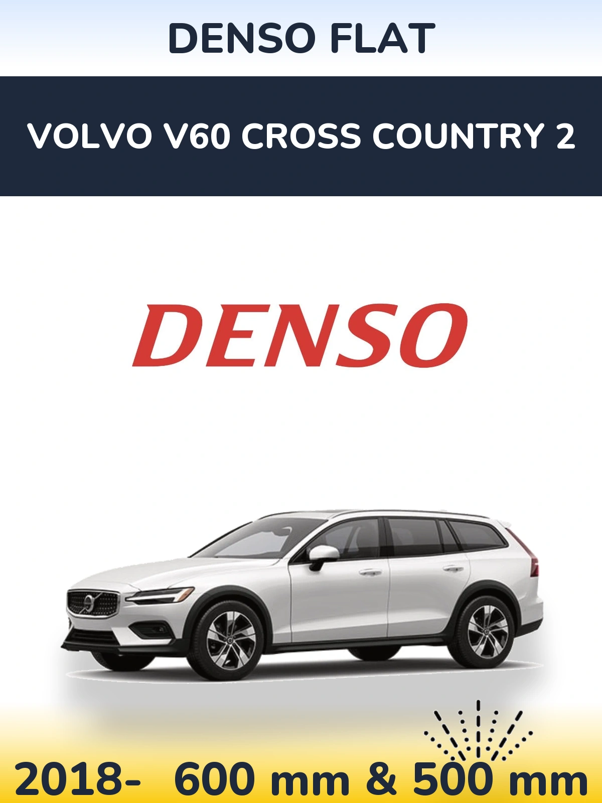 Комплект передних дворников Denso Flat 600 & 500 мм для Volvo V60 Cross Country 2 2018-2026