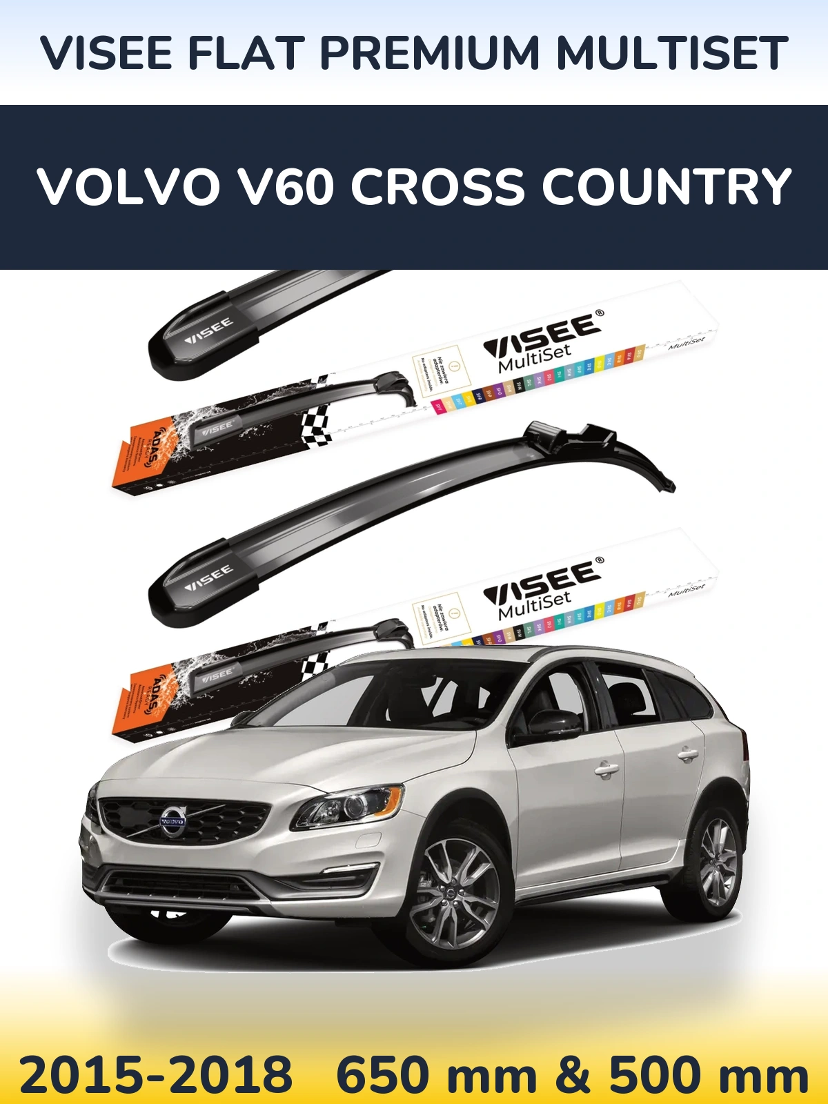 Front wiper blade set VISEE FLAT PREMIUM MultiSet 650 & 500 mm for Volvo V60 Cross Country 2015-2018