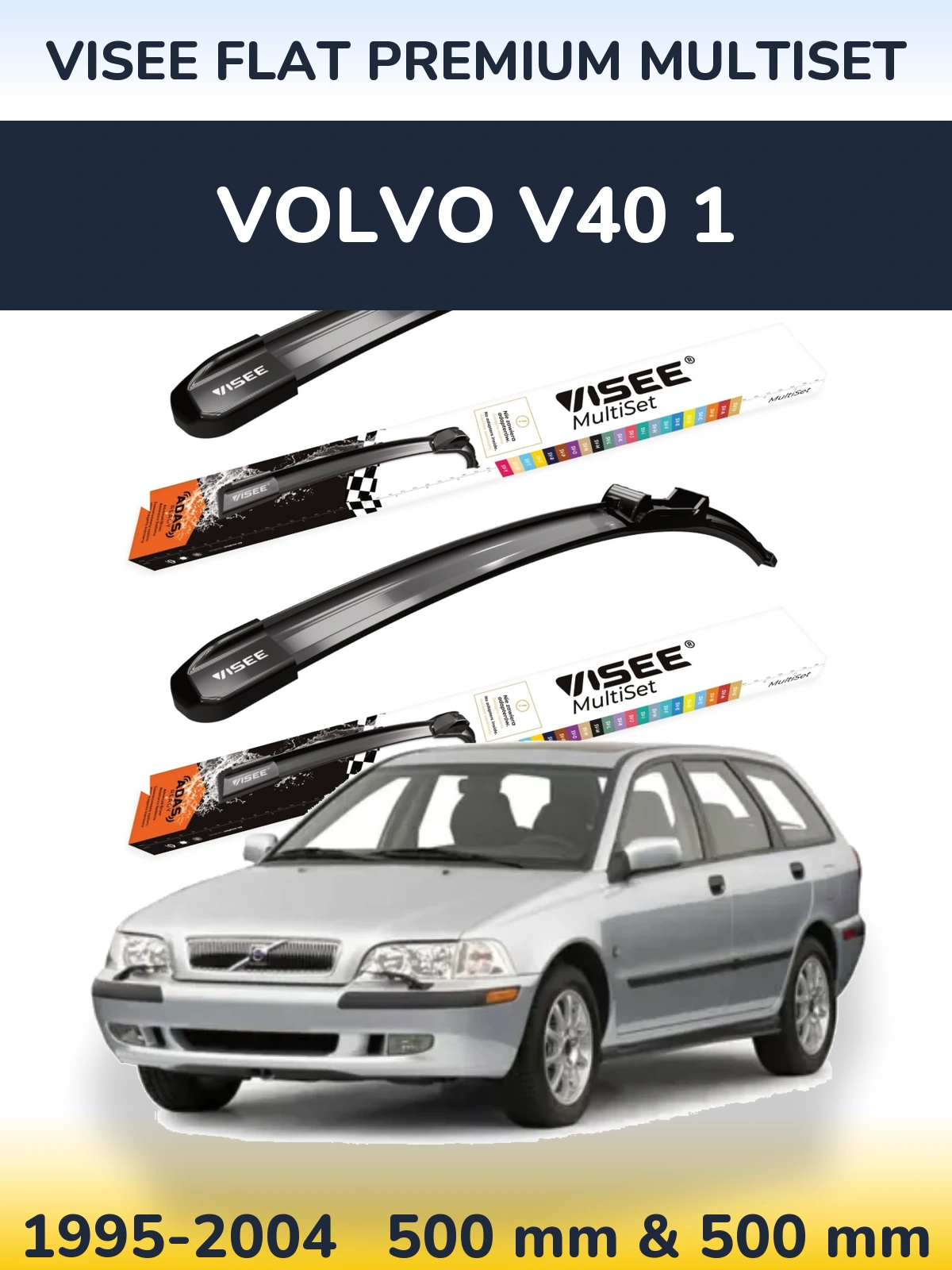 Front wiper blade set VISEE FLAT PREMIUM MultiSet 500 & 500 mm for Volvo V40 1 1995-2004