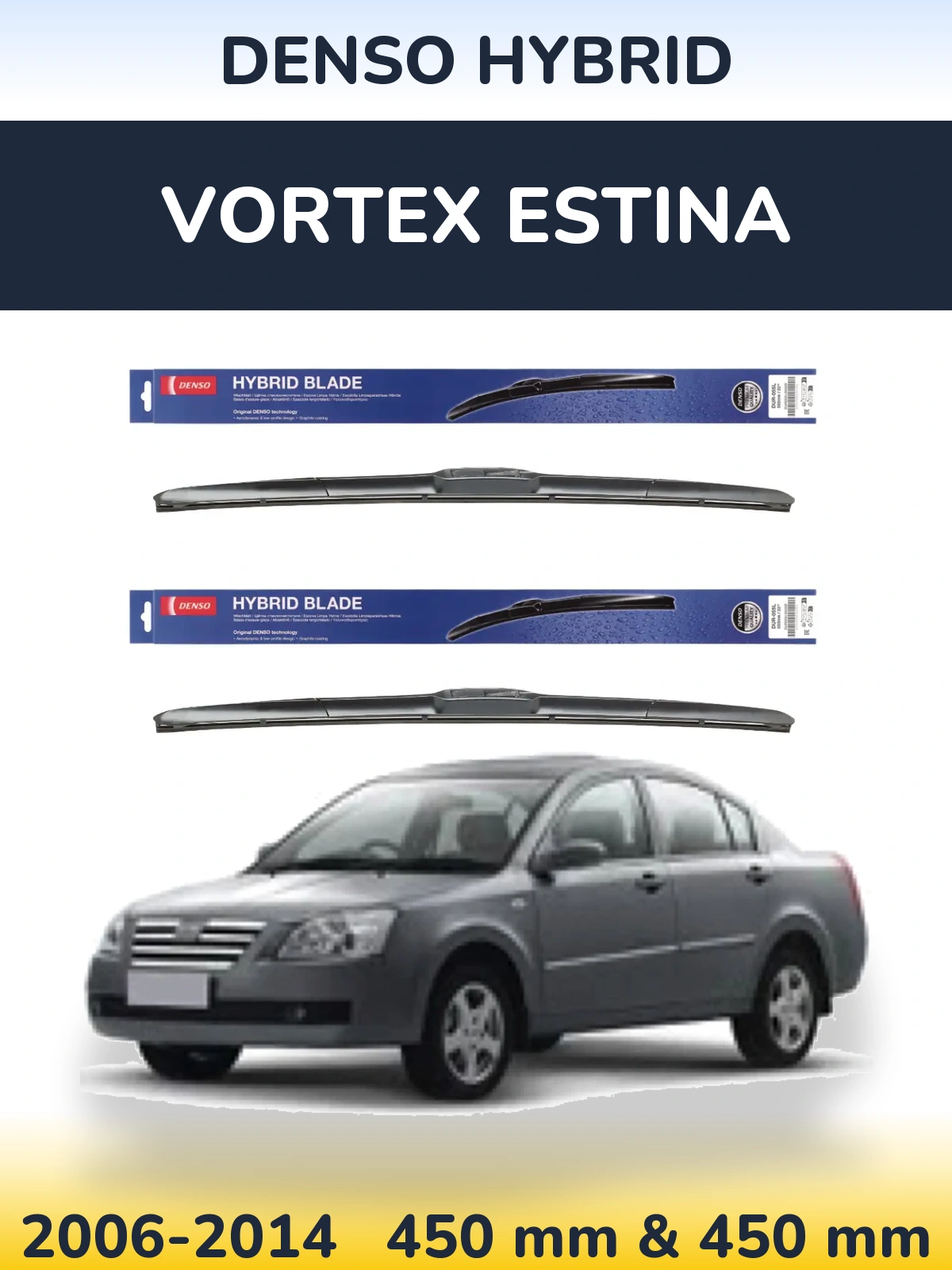 Komplet przednich wycieraczek Denso Hybrid 450 & 450 mm do Vortex Estina 2006-2014