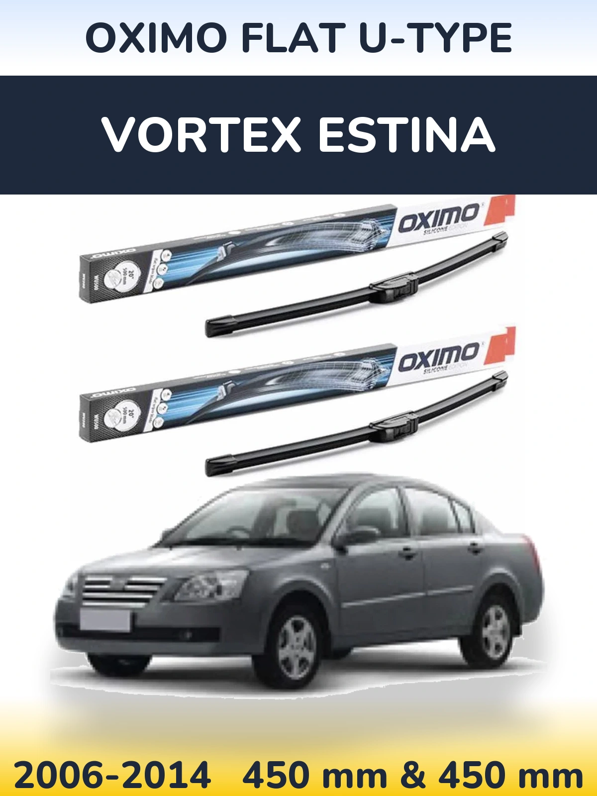 Комплект передніх щіток Oximo Flat U-type 450 & 450 мм для Vortex Estina 2006-2014