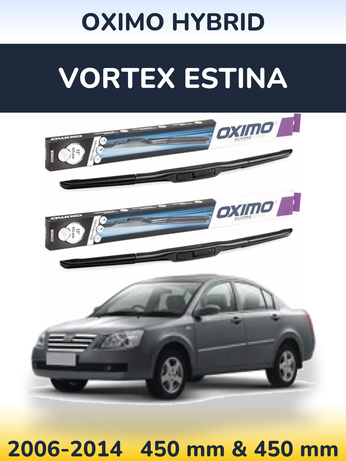 Комплект передних дворников Oximo Hybrid 450 & 450 мм для Vortex Estina 2006-2014