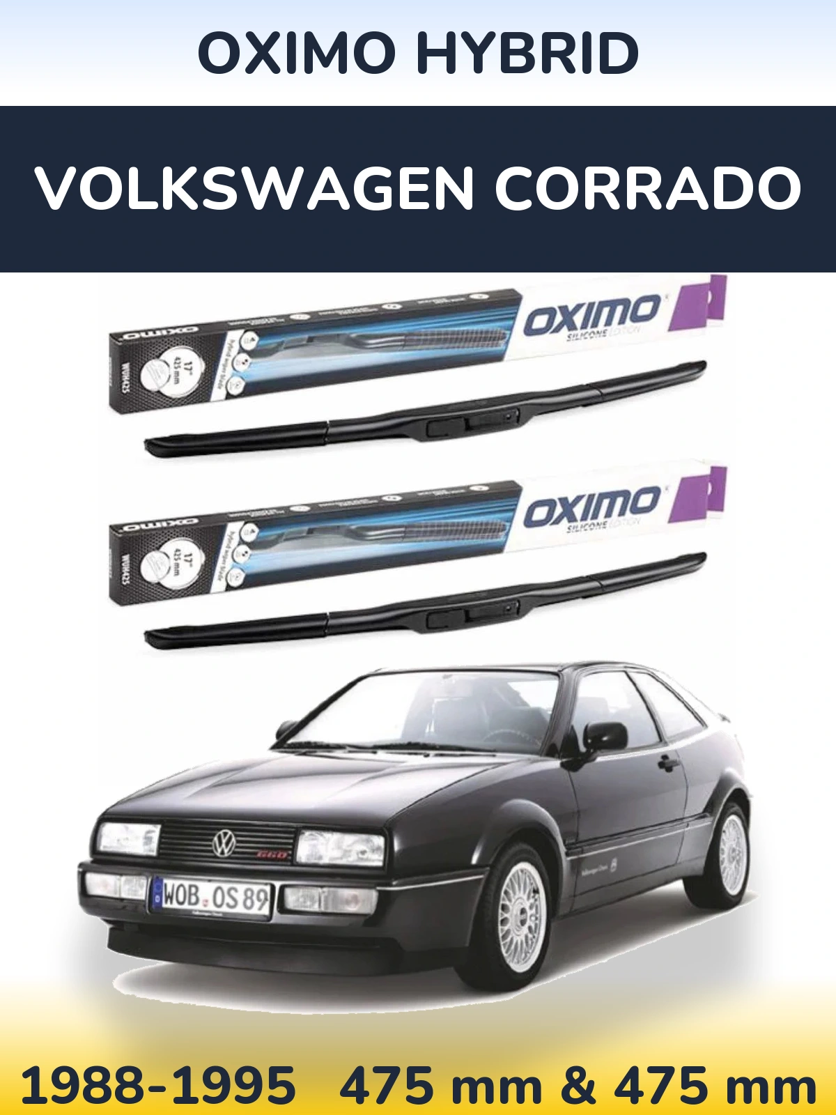 Комплект передніх щіток Oximo Hybrid 475 & 475 мм для Volkswagen Corrado 1988-1995