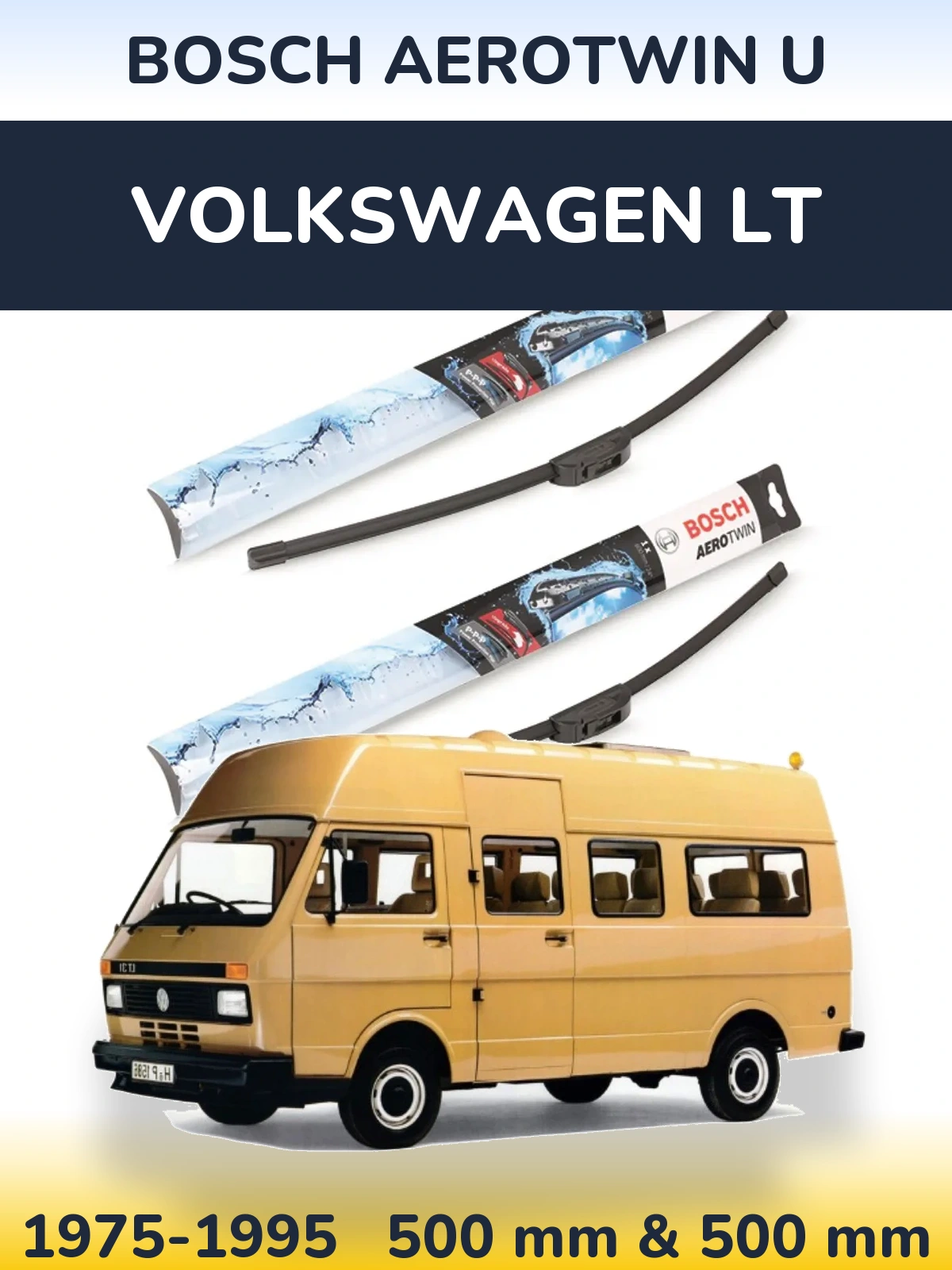 Комплект передних дворников BOSCH AeroTwin U 500 & 500 мм для Volkswagen LT 1975-1995
