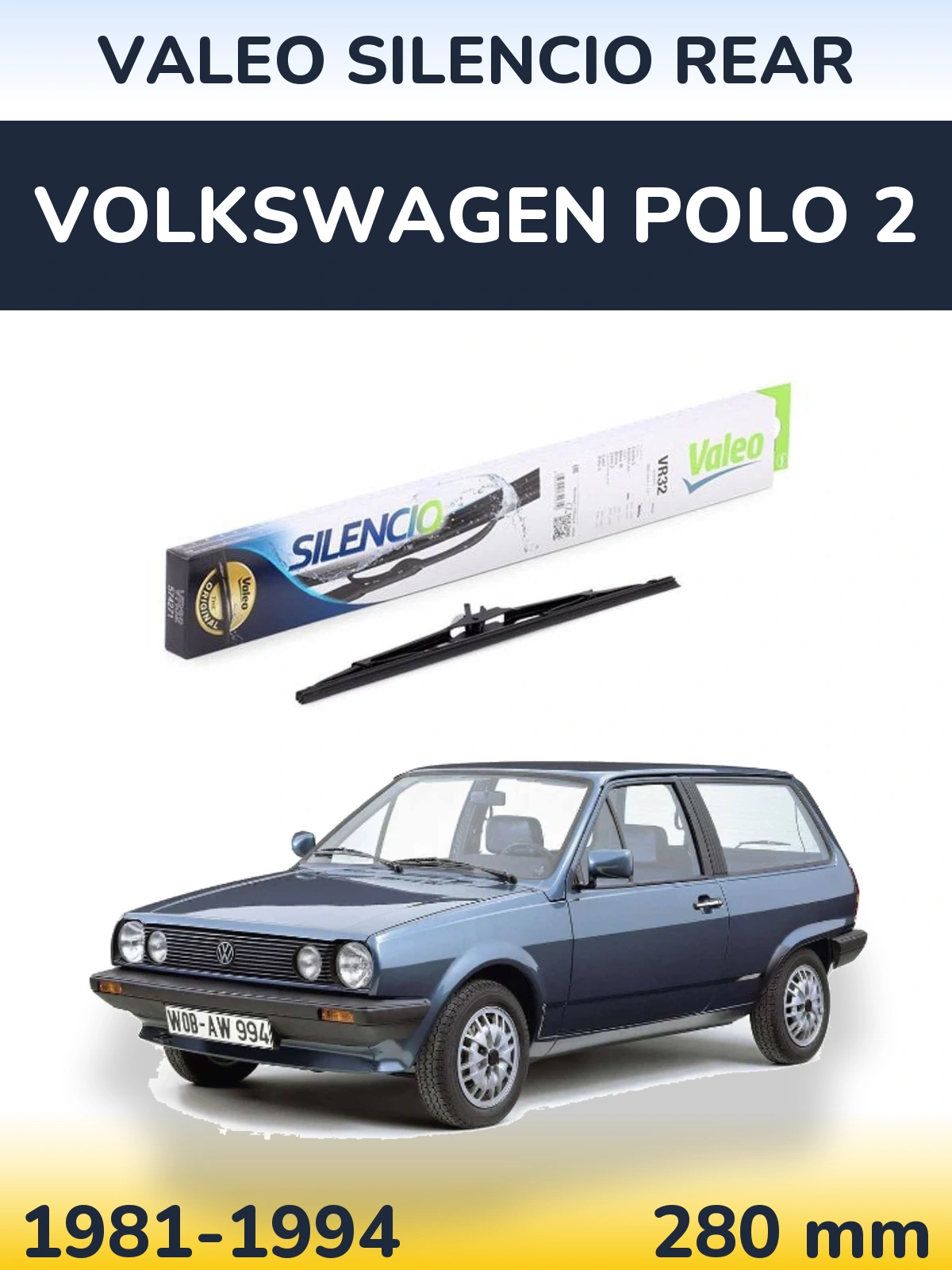 Задня щітка Valeo Silencio Rear 280 мм для Volkswagen Polo 2 1981-1994