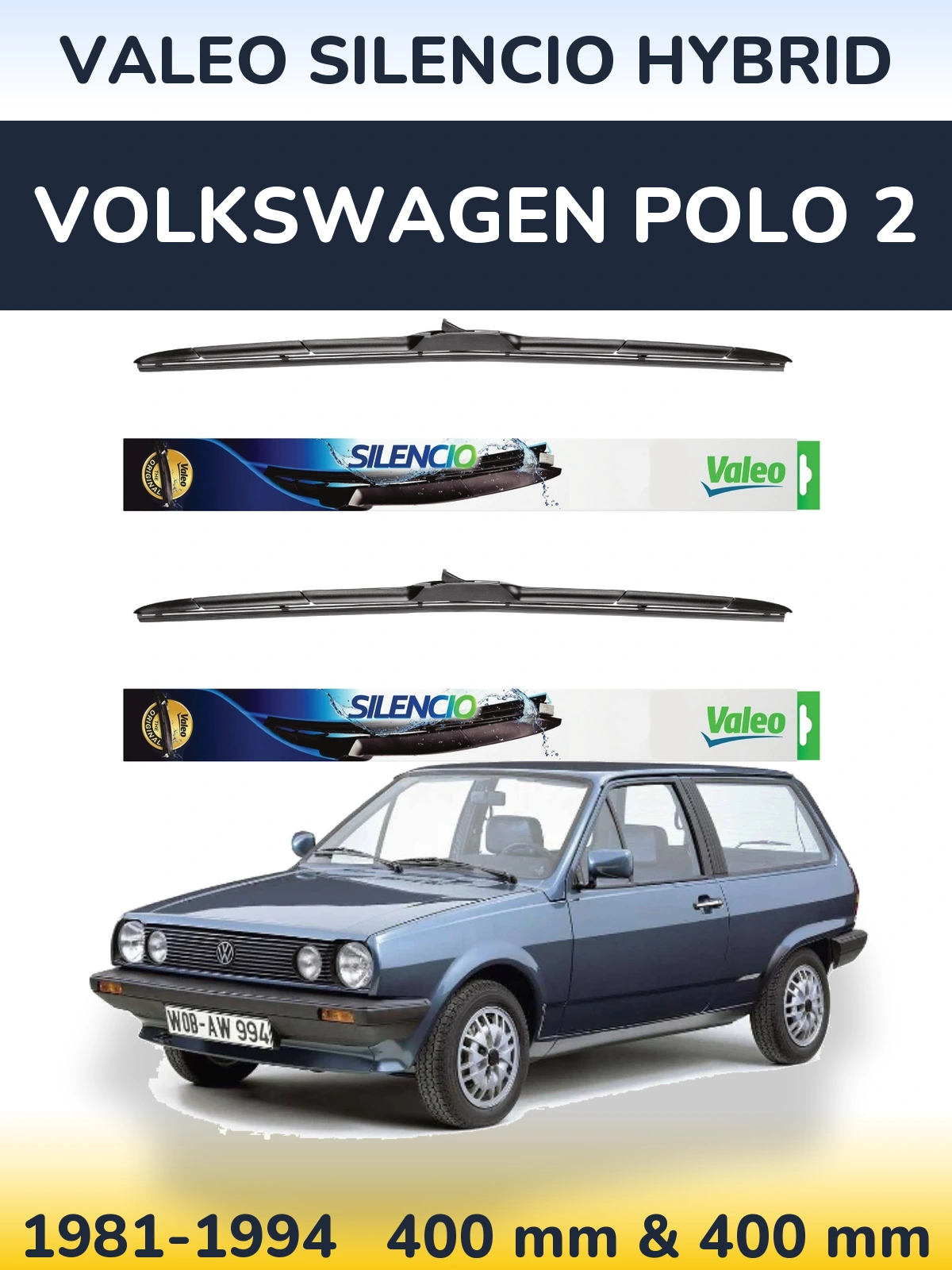 Комплект передніх щіток Valeo Silencio Hybrid 400 & 400 мм для Volkswagen Polo 2 1981-1994