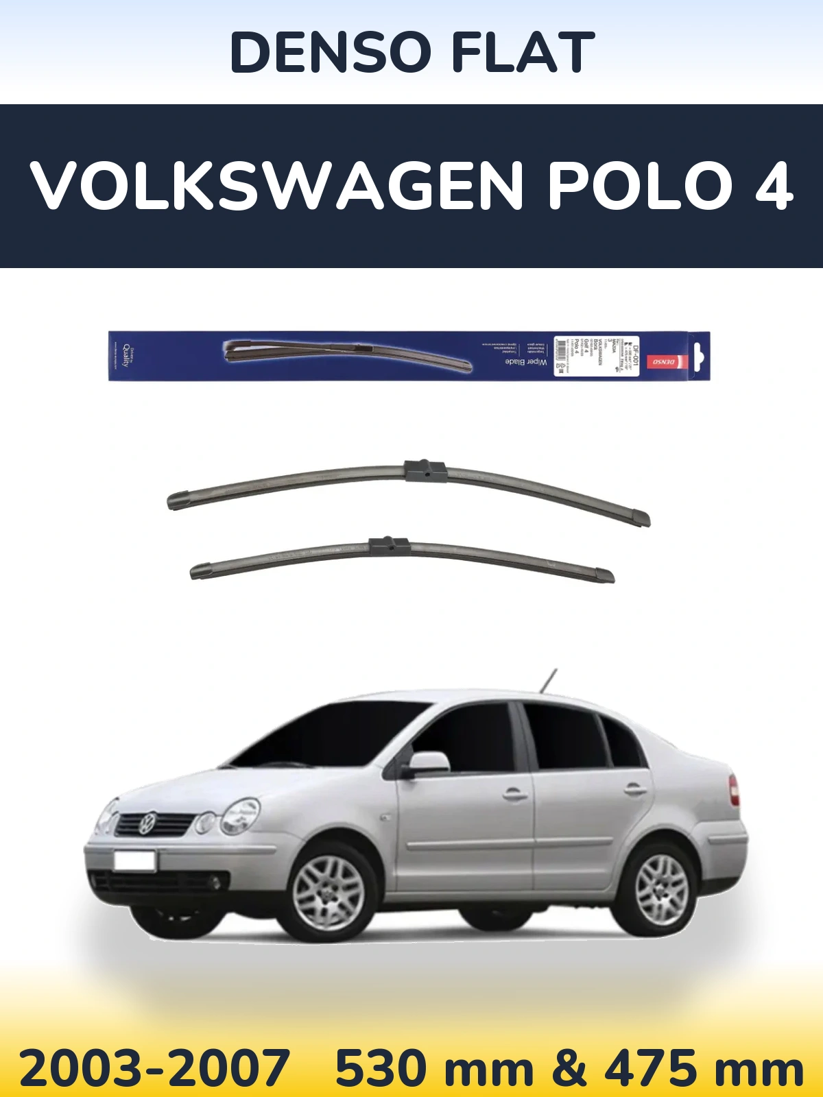 Komplet przednich wycieraczek Denso Flat 530 & 475 mm do Volkswagen Polo 4 2003-2007