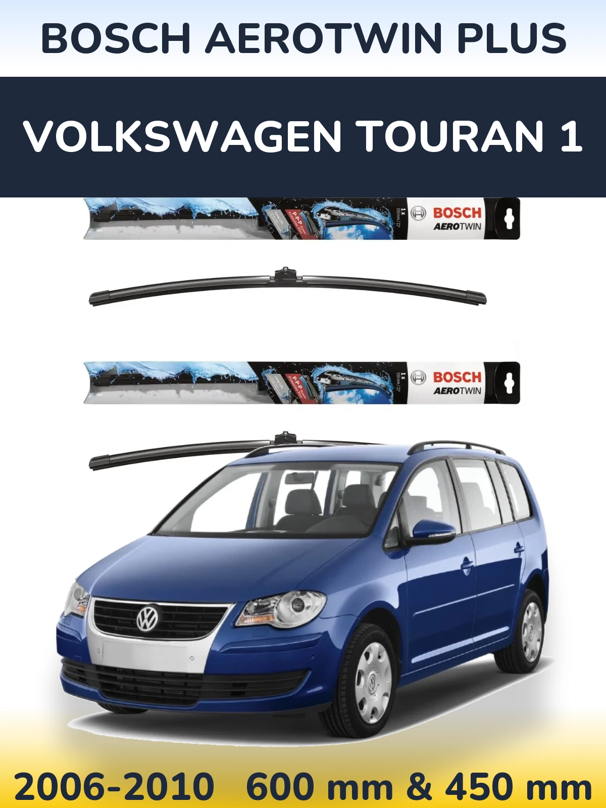 Komplet przednich wycieraczek BOSCH AeroTwin Plus 600 & 450 mm do Volkswagen Touran 1 2006-2010