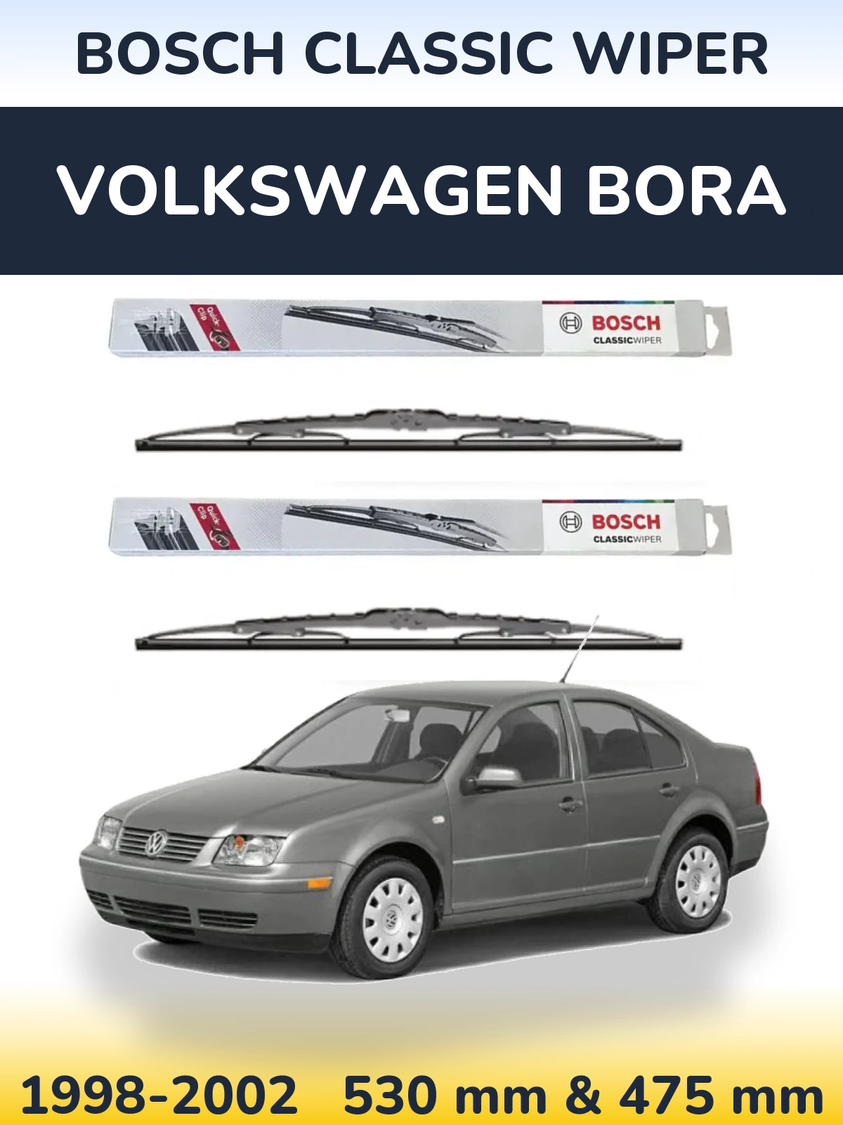 Комплект передніх щіток BOSCH Classic Wiper 530 & 475 мм для Volkswagen Bora 1998-2002