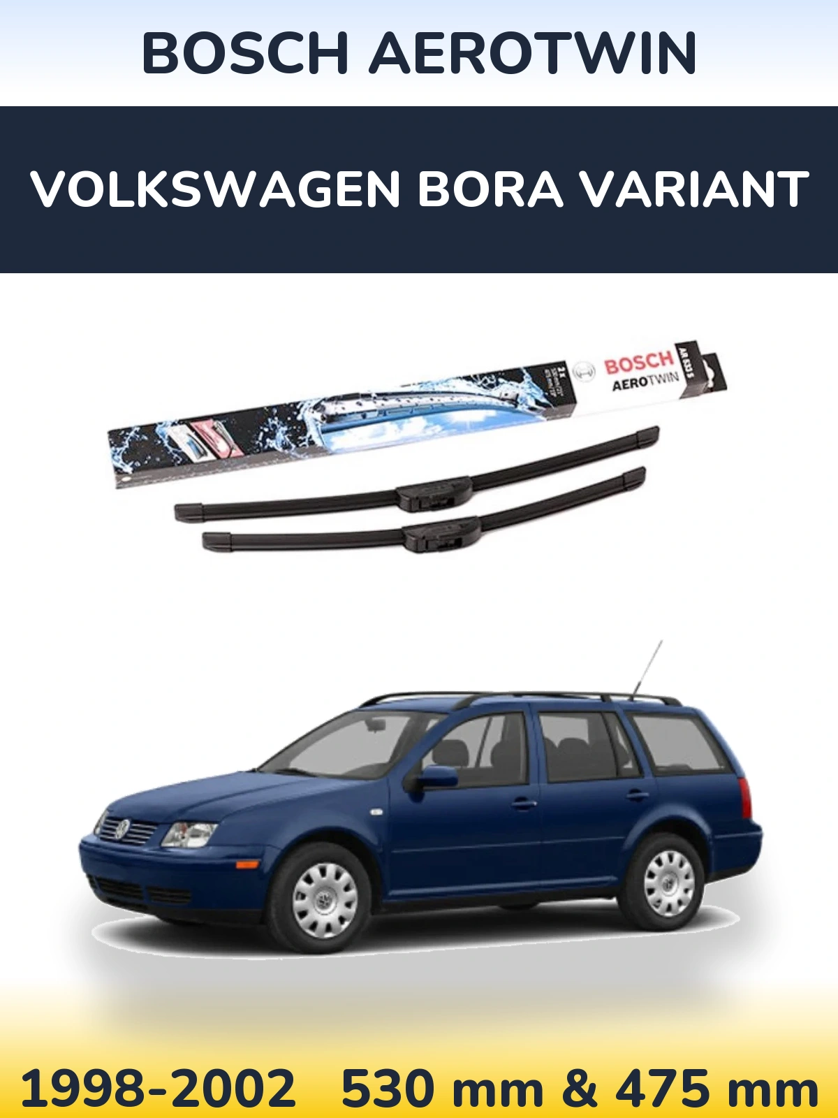 Front wiper blade set BOSCH AeroTwin 530 & 475 mm for Volkswagen Bora Variant 1998-2002