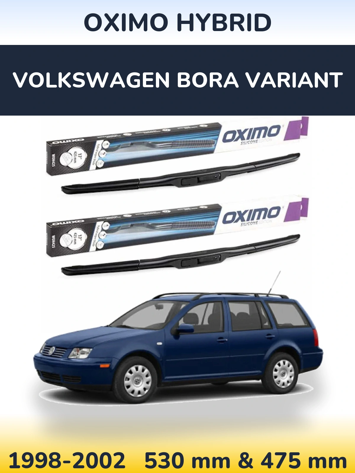 Front wiper blade set Oximo Hybrid 530 & 475 mm for Volkswagen Bora Variant 1998-2002