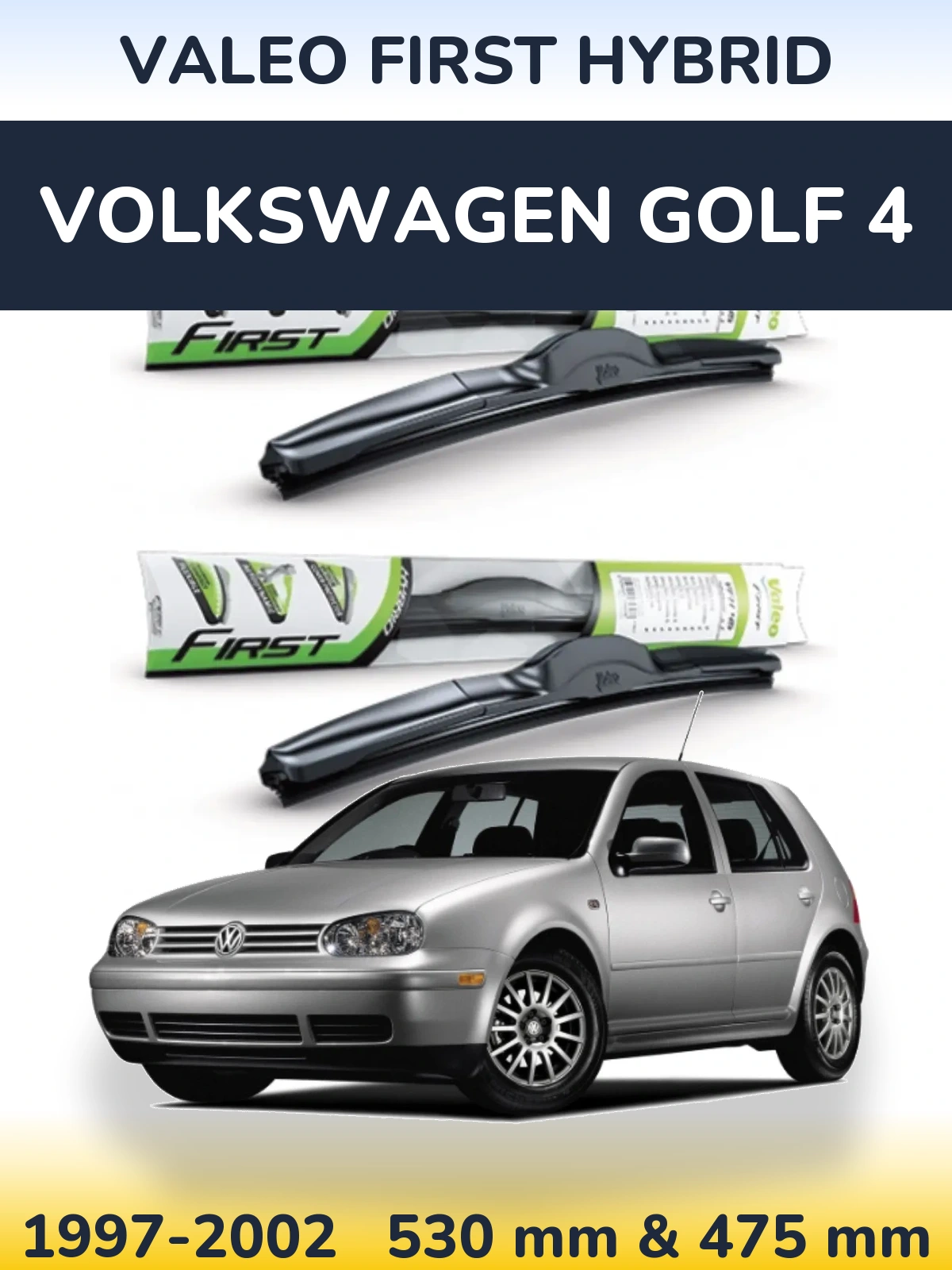 Front wiper blade set Valeo First Hybrid 530 & 475 mm for Volkswagen Golf 4 1997-2002