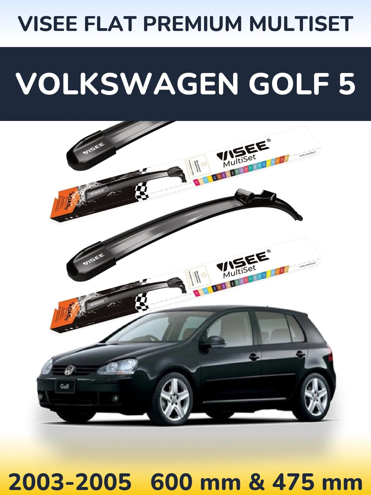 Komplet przednich wycieraczek VISEE FLAT PREMIUM MultiSet 600 & 475 mm do Volkswagen Golf 5 2003-2005