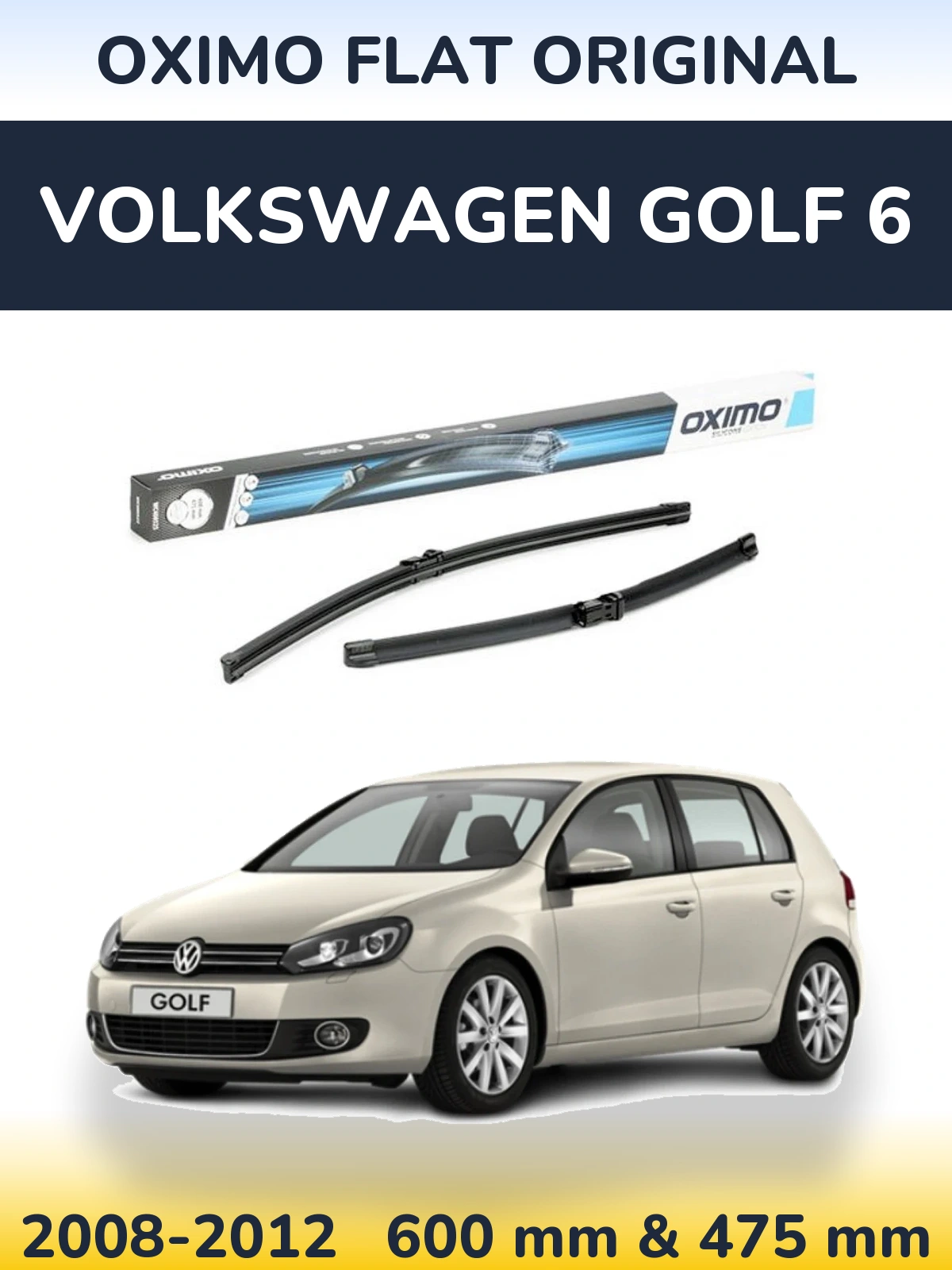 Комплект передніх щіток Oximo Flat Original 600 & 475 мм для Volkswagen Golf 6 2008-2012
