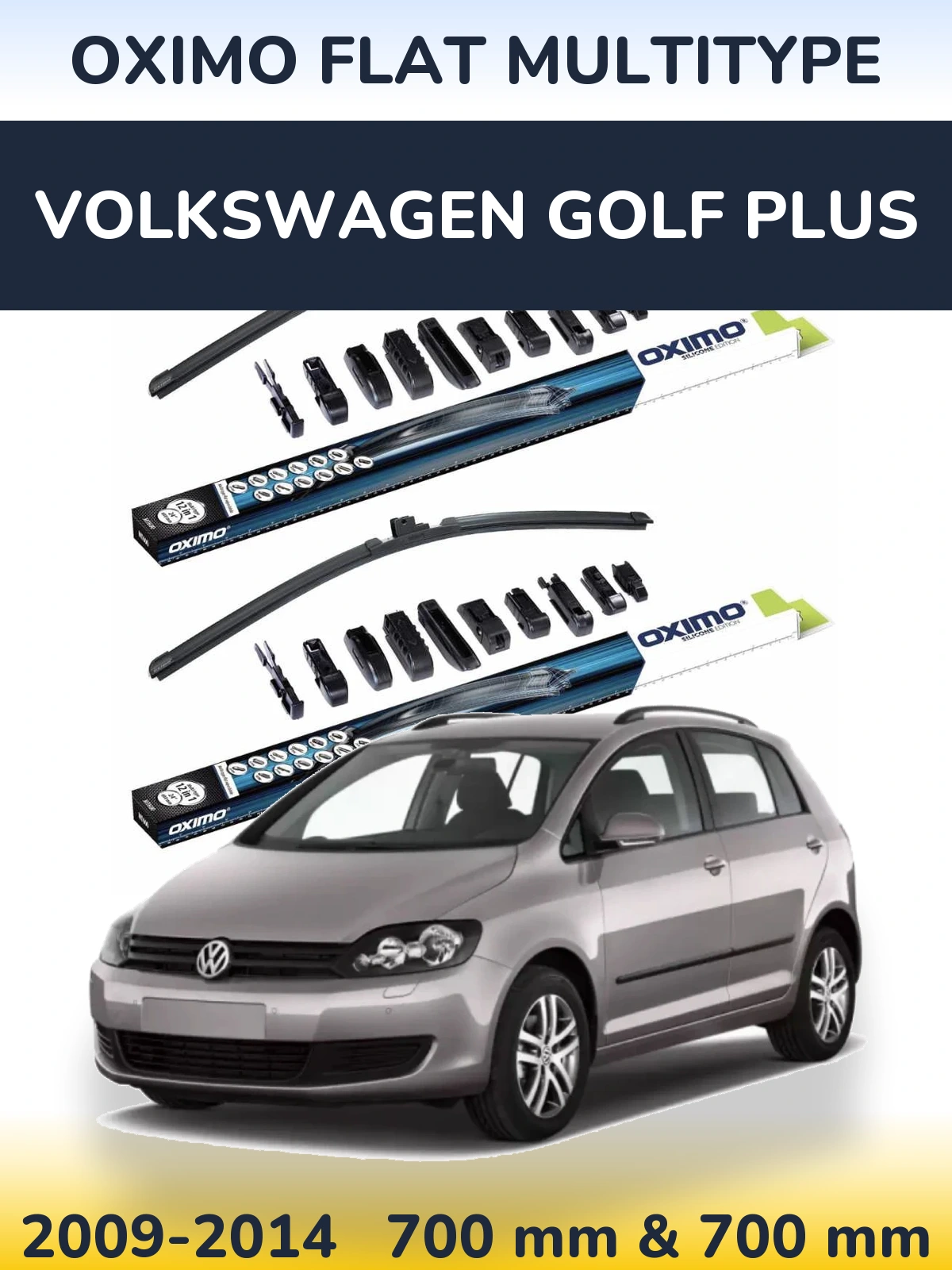 Front wiper blade set Oximo Flat MultiTypee 700 & 700 mm for Volkswagen Golf Plus 2009-2014
