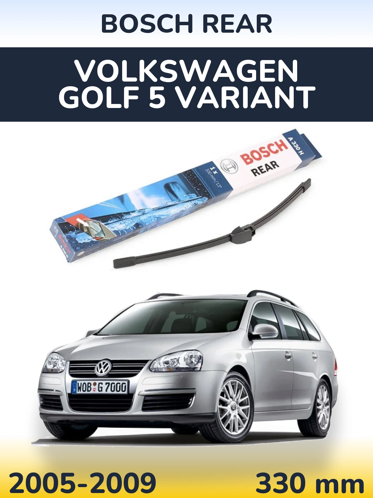 Rear wiper blade BOSCH Rear 330 mm for Volkswagen Golf 5 Variant 2005-2009