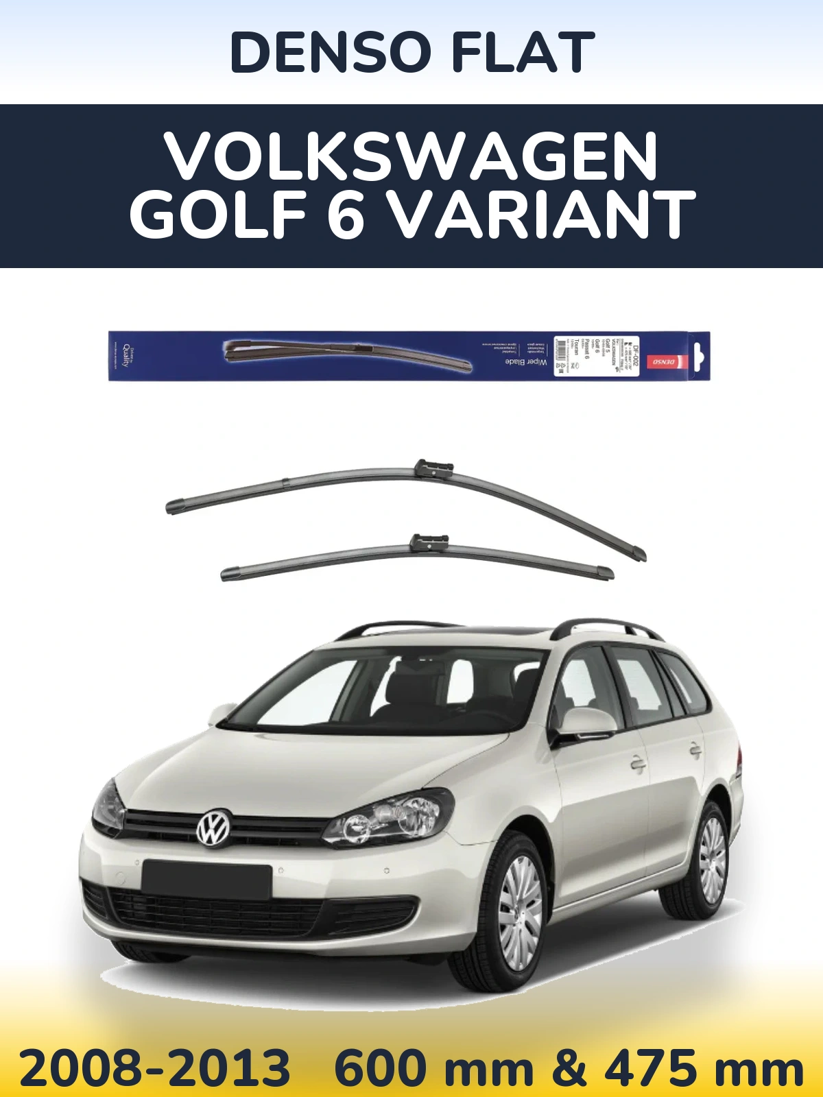 Комплект передніх щіток Denso Flat 600 & 475 мм для Volkswagen Golf 6 Variant 2008-2013