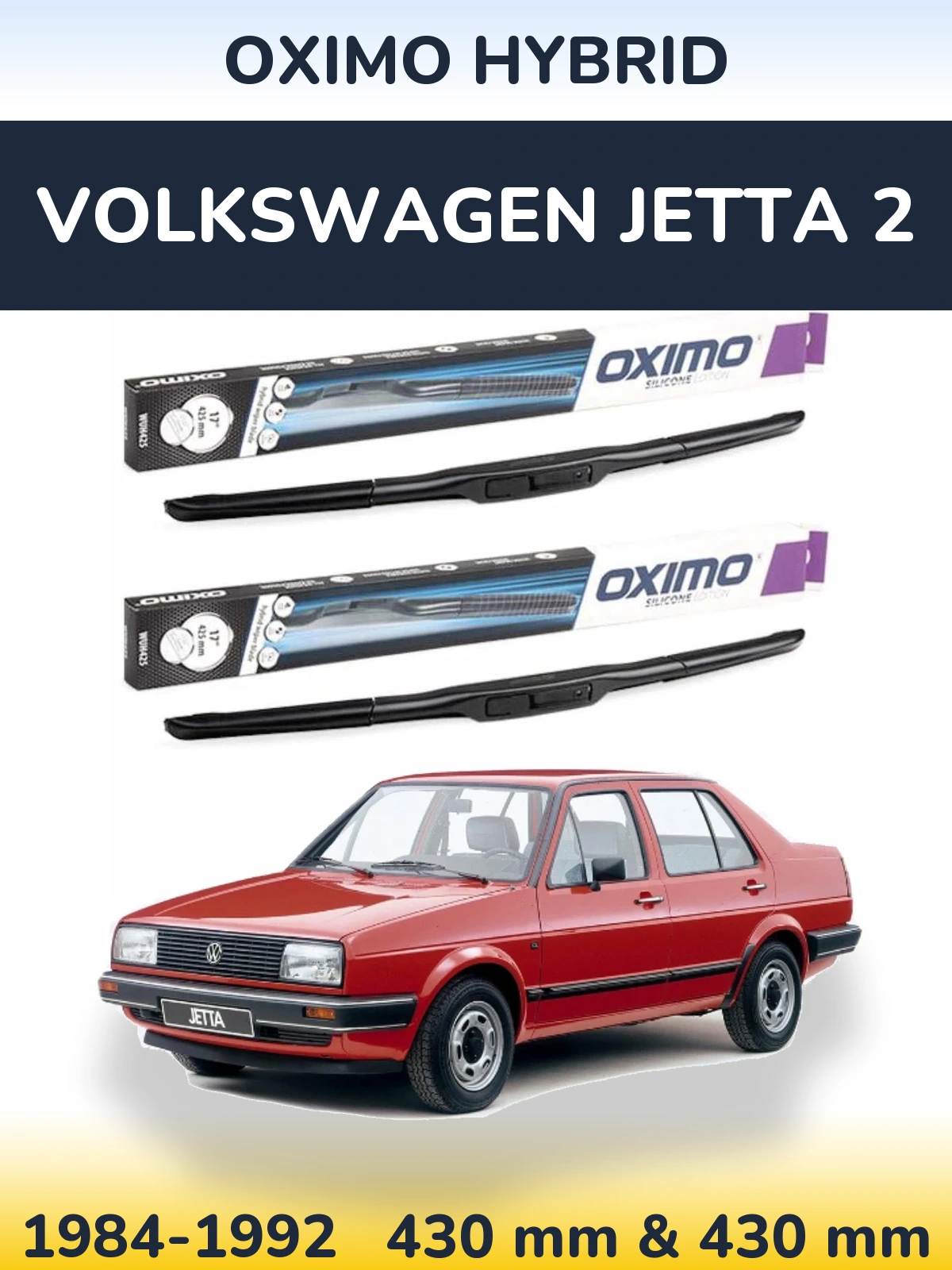 Front wiper blade set Oximo Hybrid 430 & 430 mm for Volkswagen Jetta 2 1984-1992