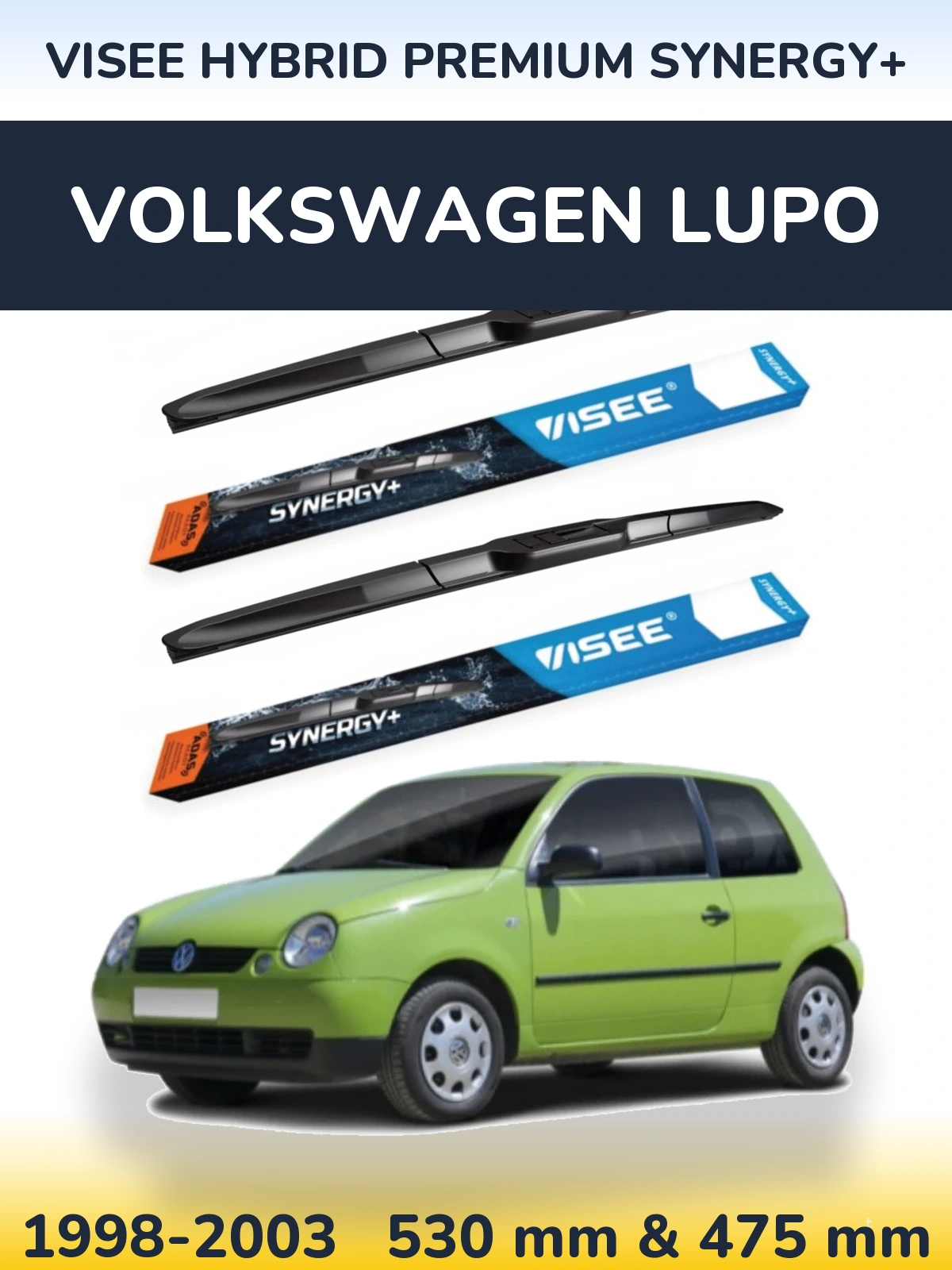 Front wiper blade set VISEE HYBRID PREMIUM SYNERGY+ 530 & 475 mm for Volkswagen Lupo 1998-2003
