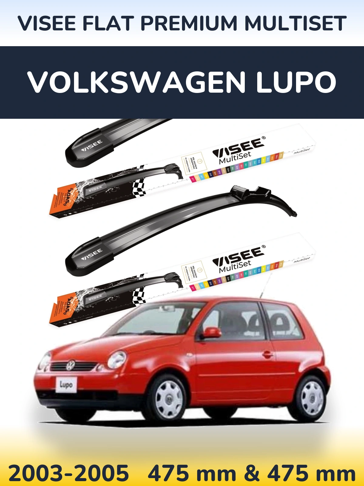 Комплект передних дворников VISEE FLAT PREMIUM MultiSet 475 & 475 мм для Volkswagen Lupo 2003-2005