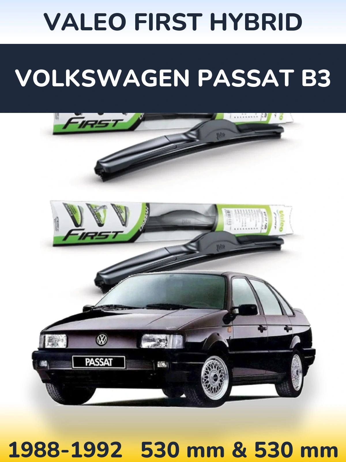 Komplet przednich wycieraczek Valeo First Hybrid 530 & 530 mm do Volkswagen Passat B3 1988-1992