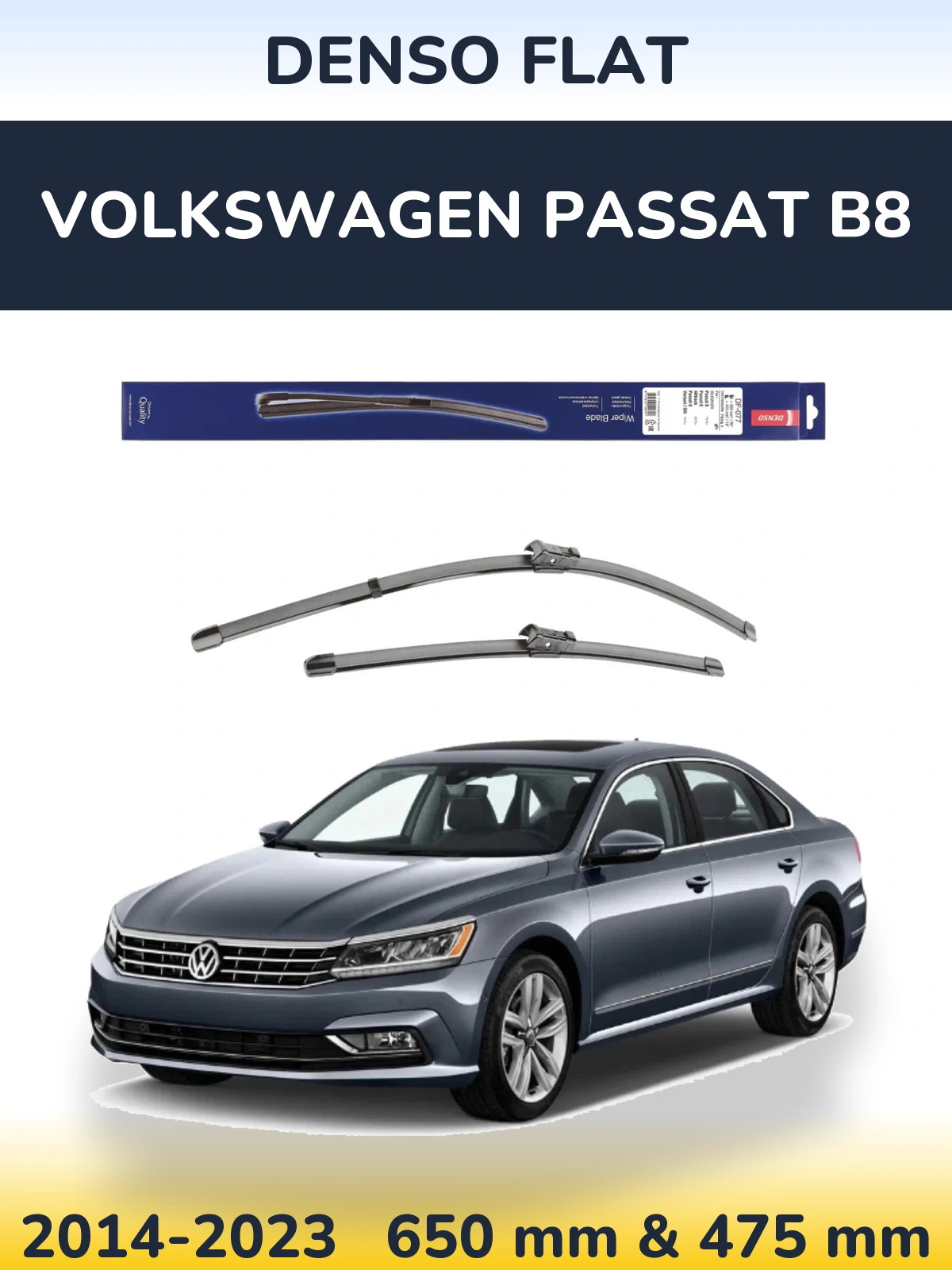 Комплект передних дворников Denso Flat 650 & 475 мм для Volkswagen Passat B8 2014-2023