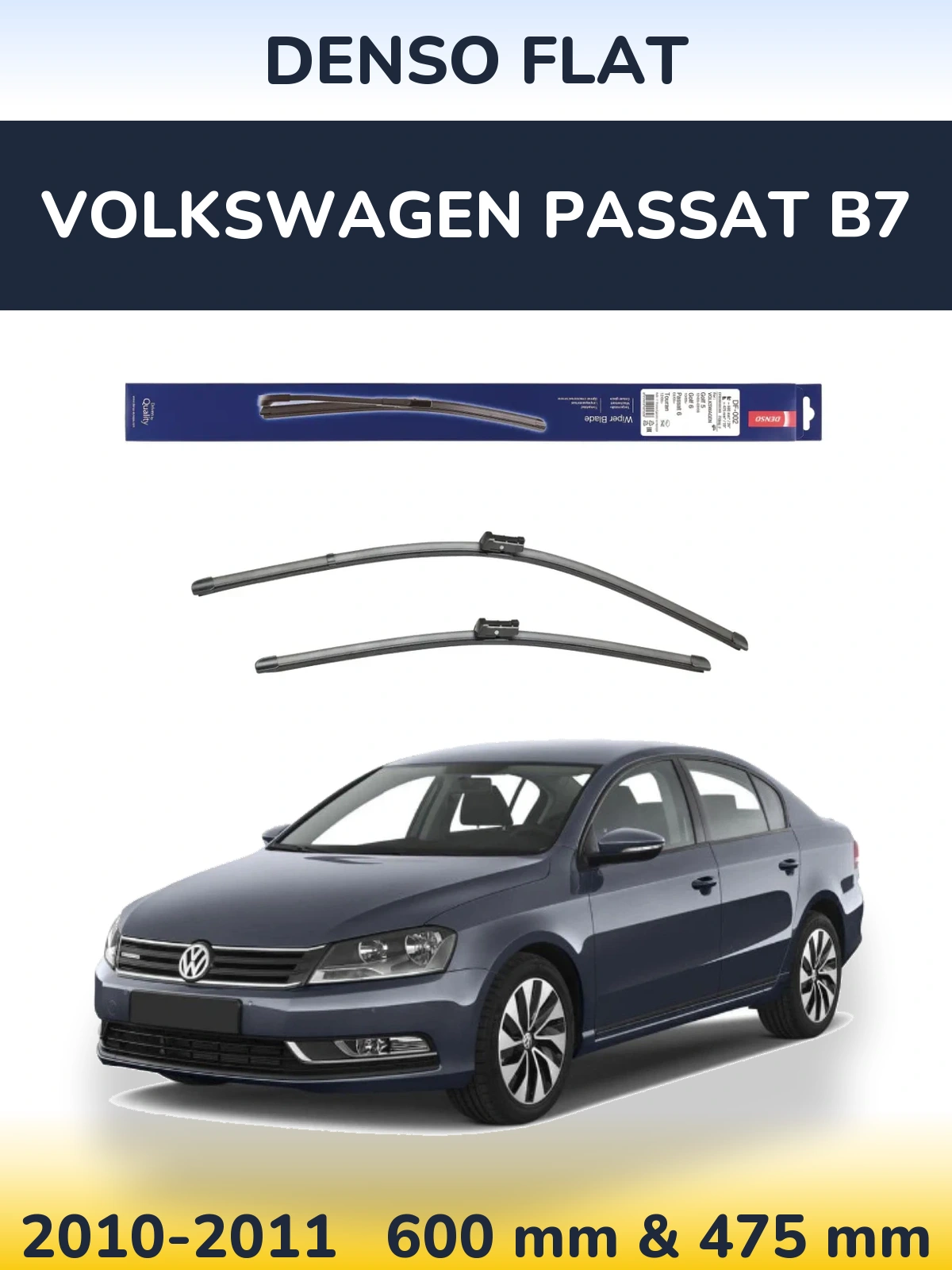 Комплект передніх щіток Denso Flat 600 & 475 мм для Volkswagen Passat B7 2010-2011