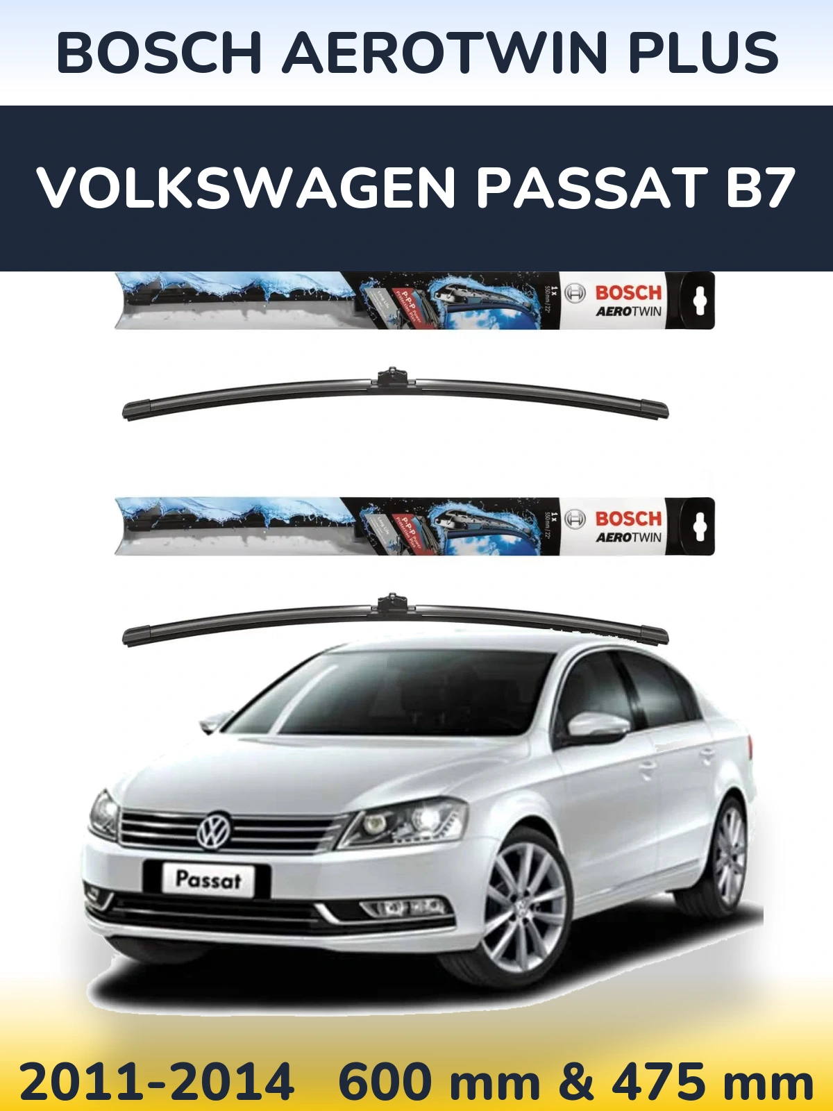 Комплект передніх щіток BOSCH AeroTwin Plus 600 & 475 мм для Volkswagen Passat B7 2011-2014