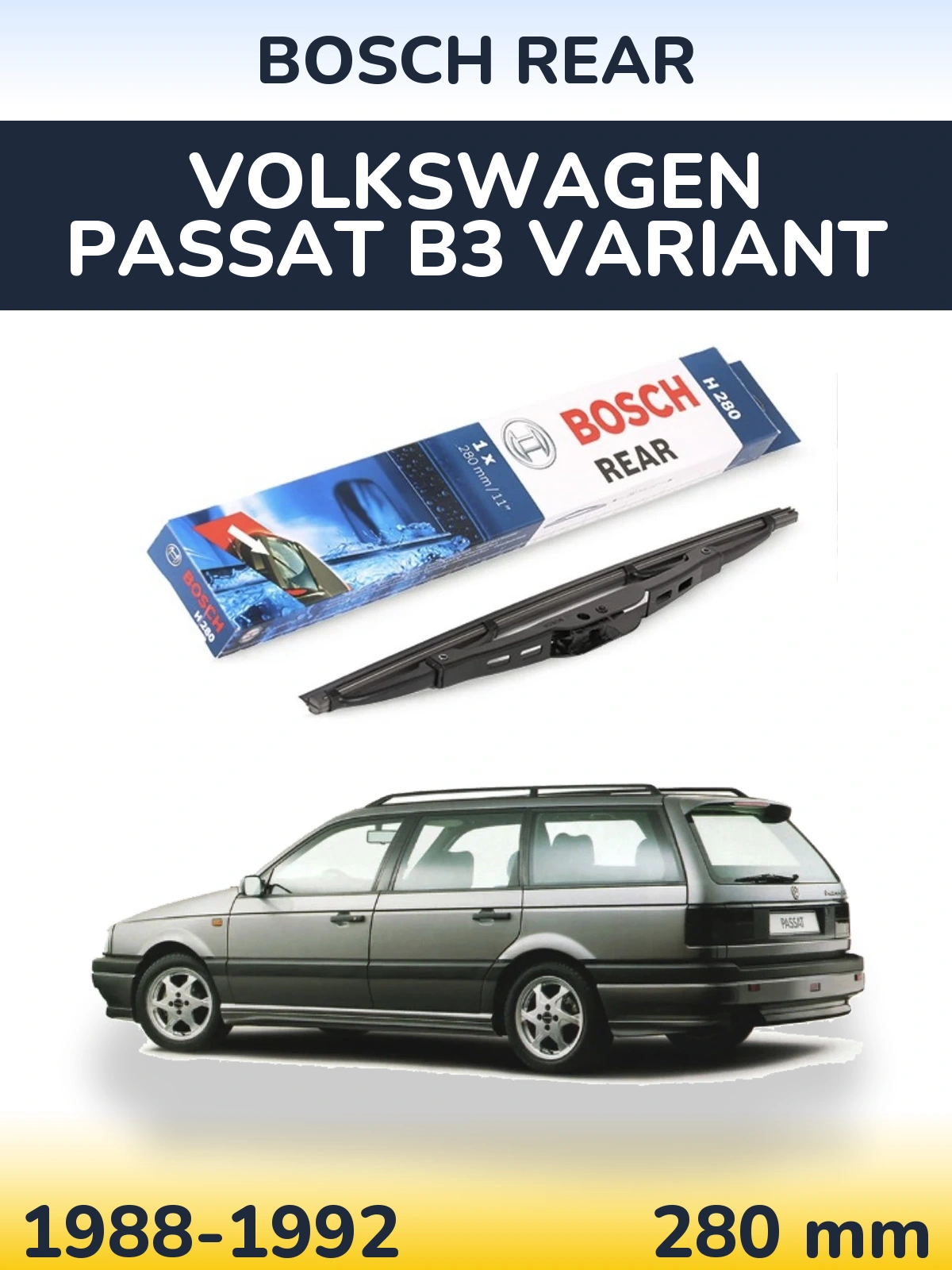 Задня щітка BOSCH Rear 280 мм для Volkswagen Passat B3 Variant 1988-1992