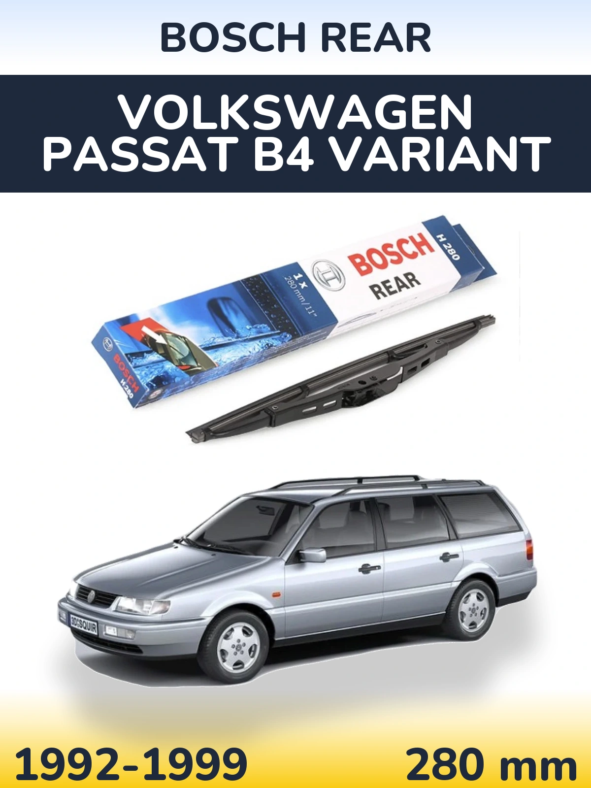 Rear wiper blade BOSCH Rear 280 mm for Volkswagen Passat B4 Variant 1992-1999