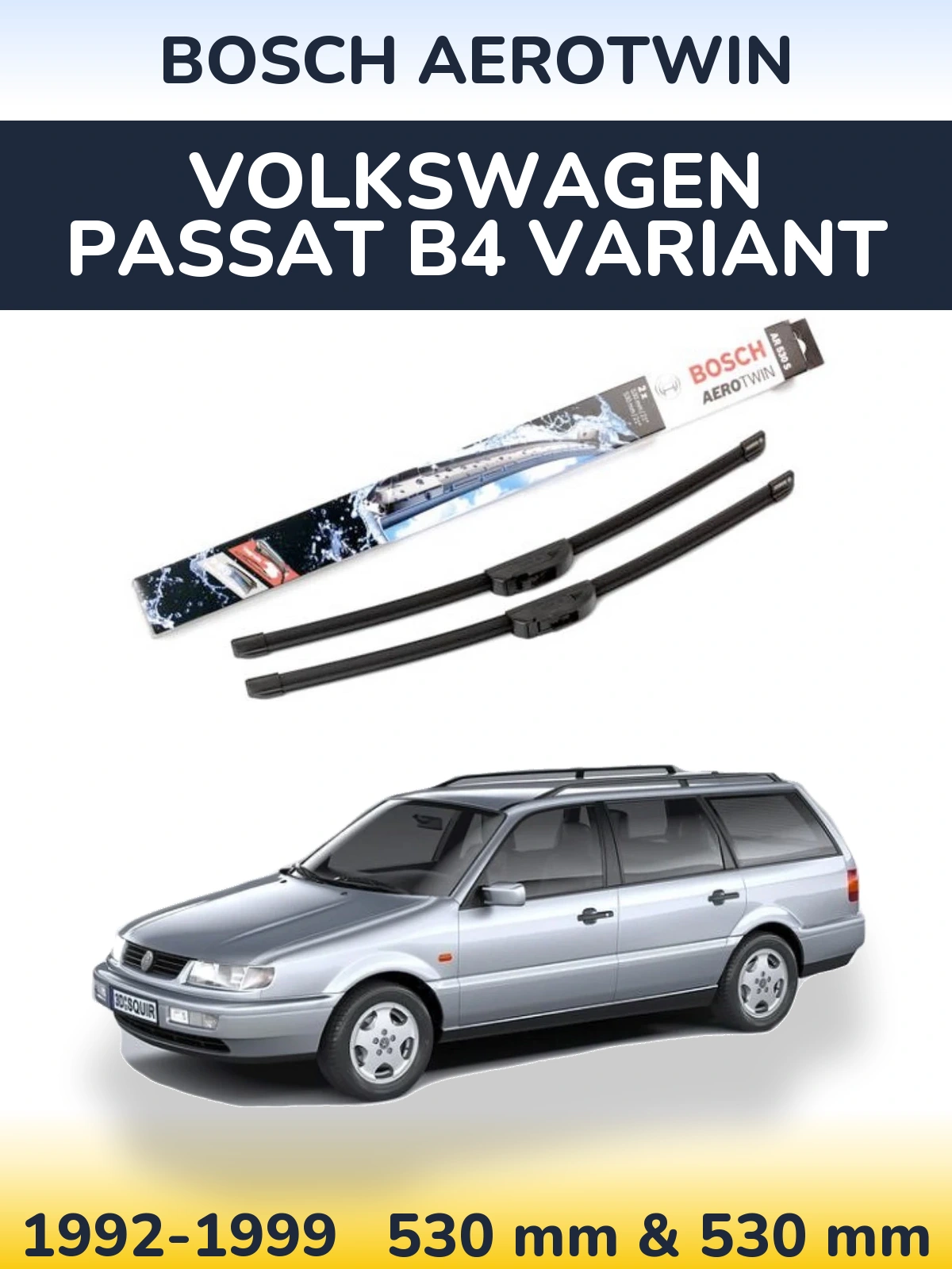 Komplet przednich wycieraczek BOSCH AeroTwin 530 & 530 mm do Volkswagen Passat B4 Variant 1992-1999