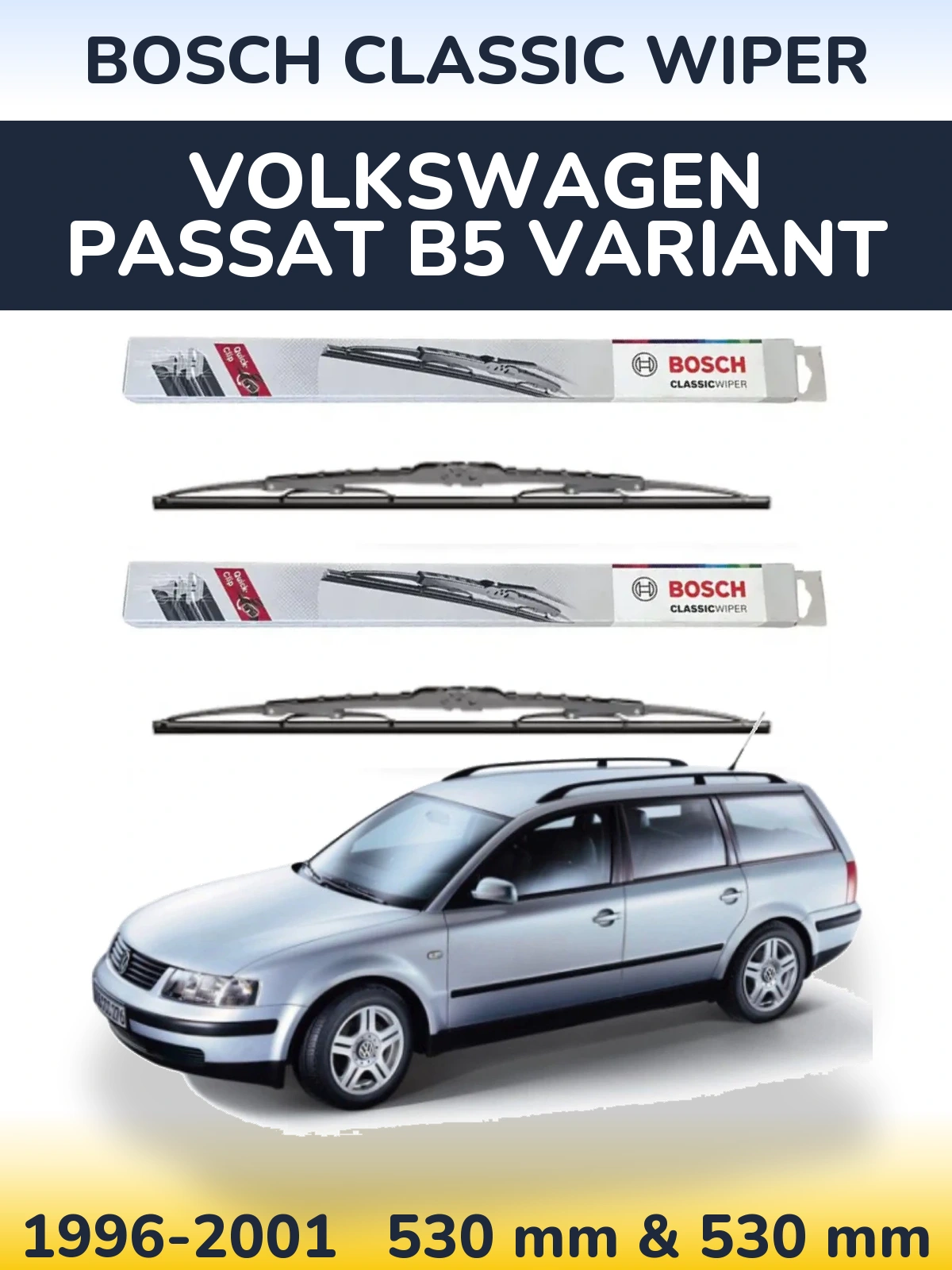 Komplet przednich wycieraczek BOSCH Classic Wiper 530 & 530 mm do Volkswagen Passat B5 Variant 1996-2001