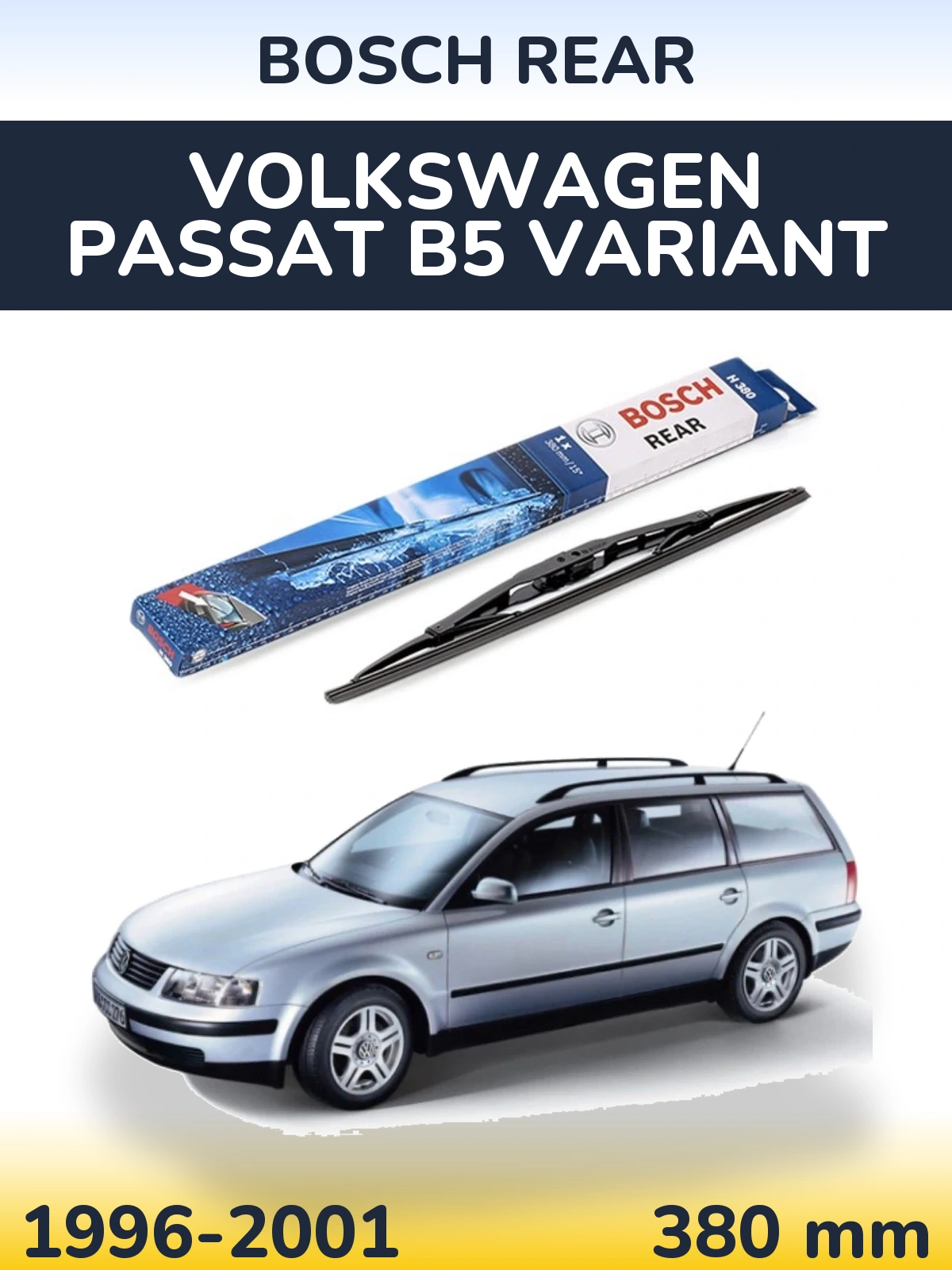 Задня щітка BOSCH Rear 380 мм для Volkswagen Passat B5 Variant 1996-2001