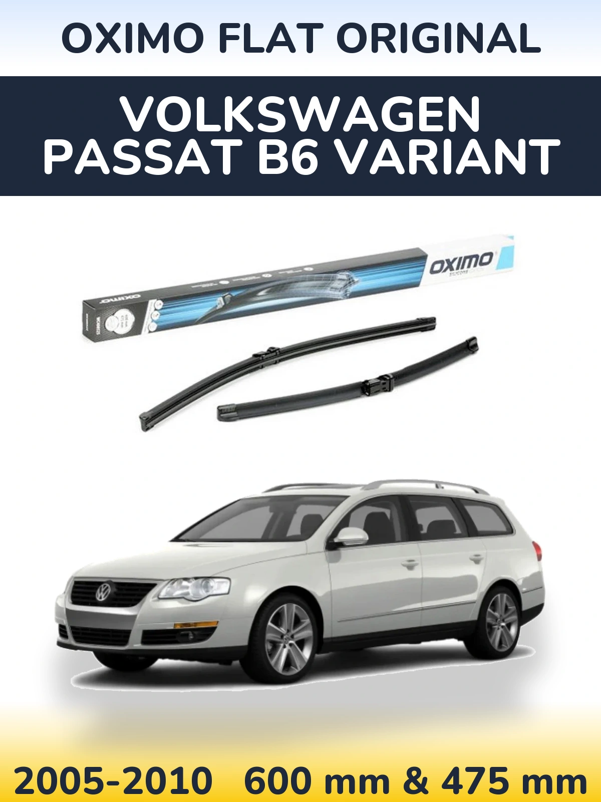 Комплект передніх щіток Oximo Flat Original 600 & 475 мм для Volkswagen Passat B6 Variant 2005-2010