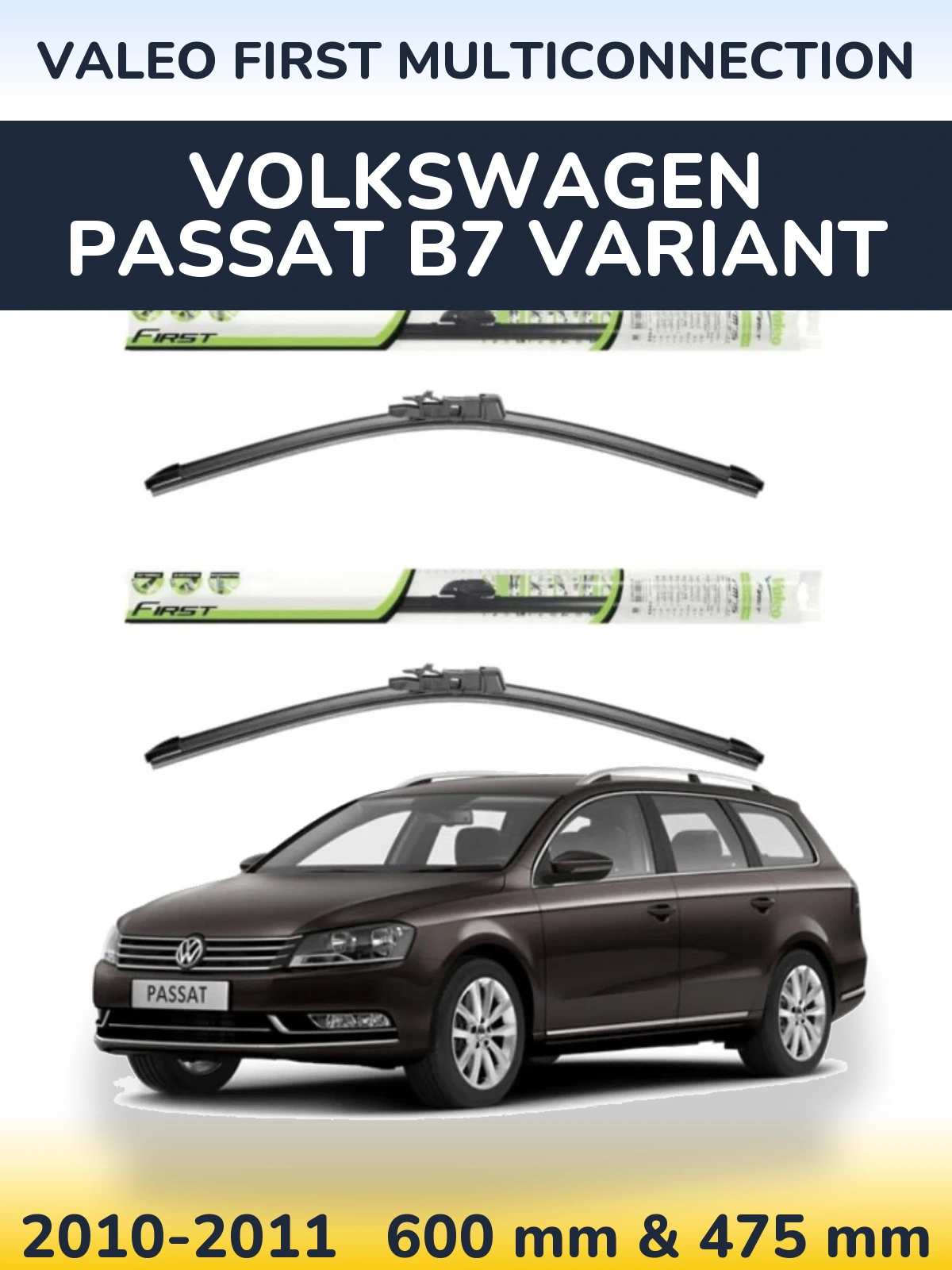Komplet przednich wycieraczek Valeo First MultiConnection 600 & 475 mm do Volkswagen Passat B7 Variant 2010-2011