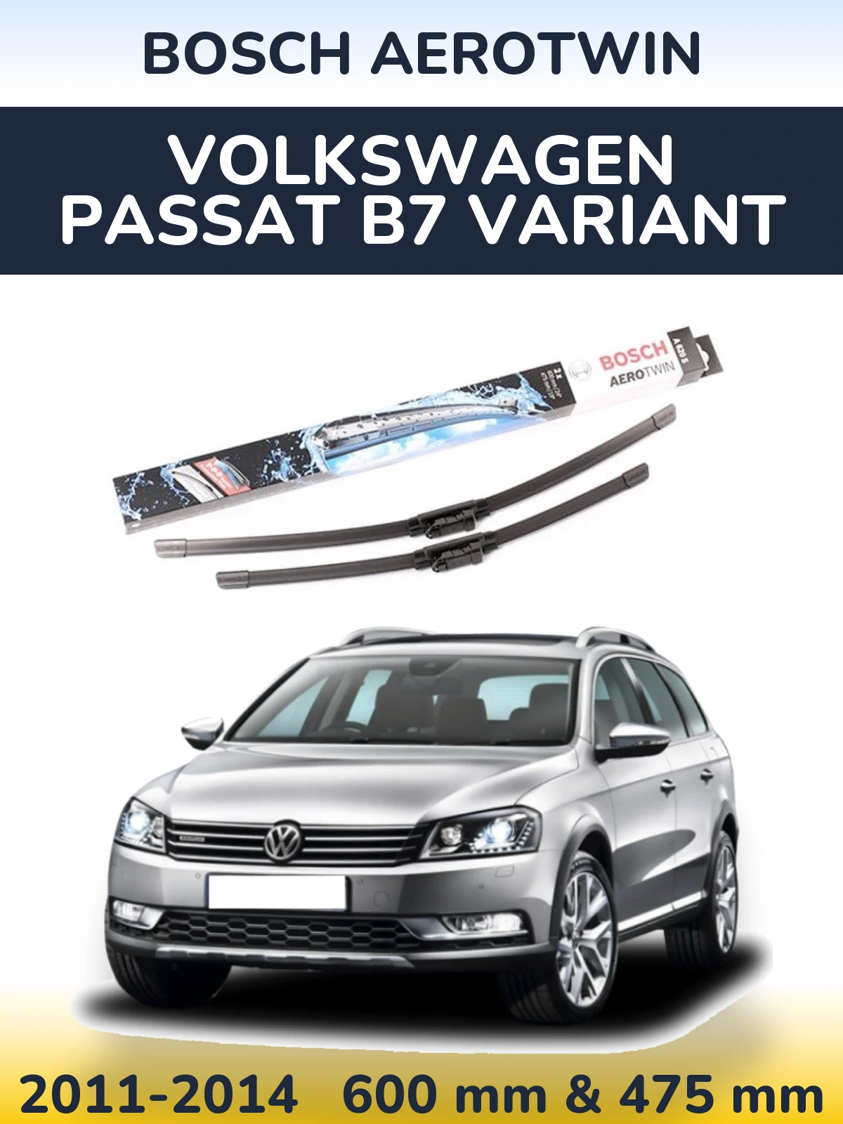 Комплект передніх щіток BOSCH AeroTwin 600 & 475 мм для Volkswagen Passat B7 Variant 2011-2014