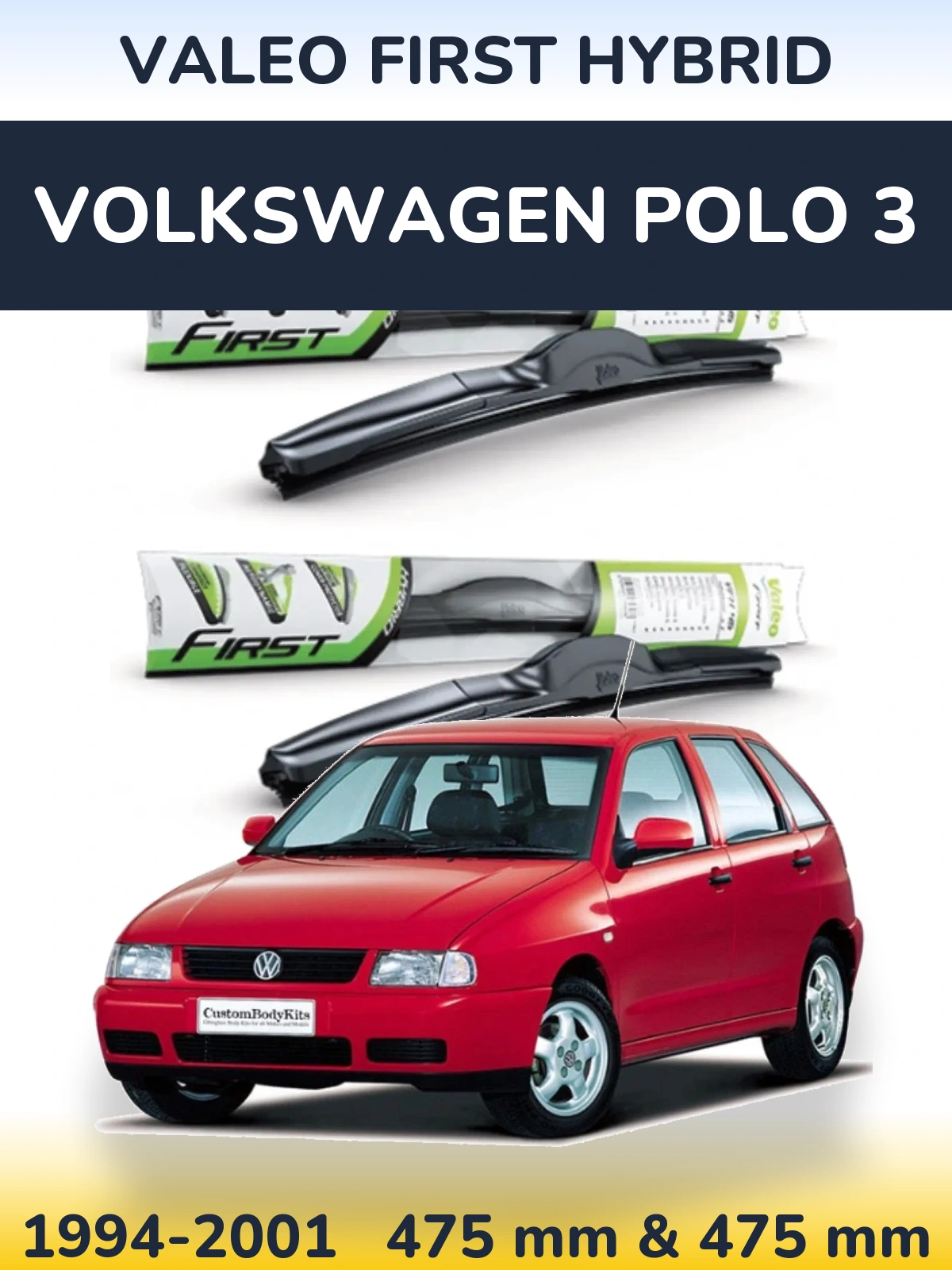 Комплект передніх щіток Valeo First Hybrid 475 & 475 мм для Volkswagen Polo 3 1994-2001