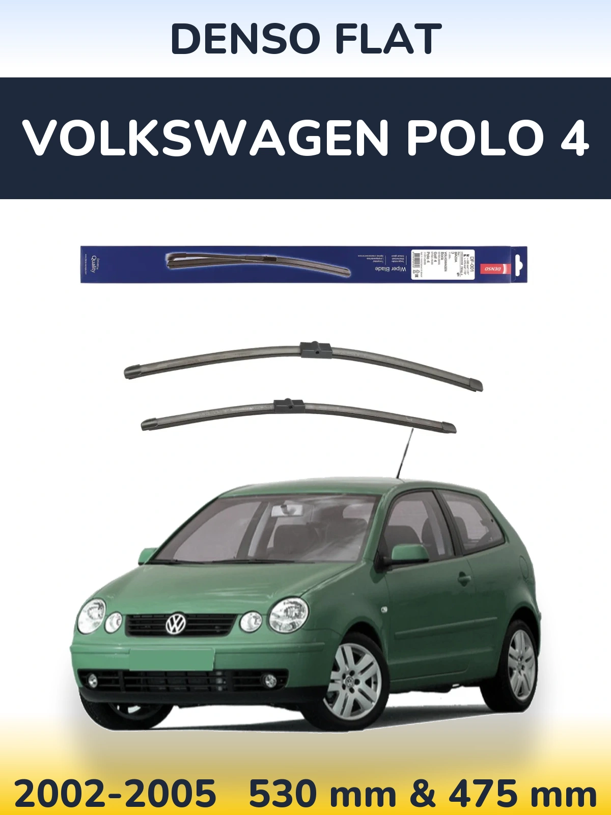 Komplet przednich wycieraczek Denso Flat 530 & 475 mm do Volkswagen Polo 4 2002-2005