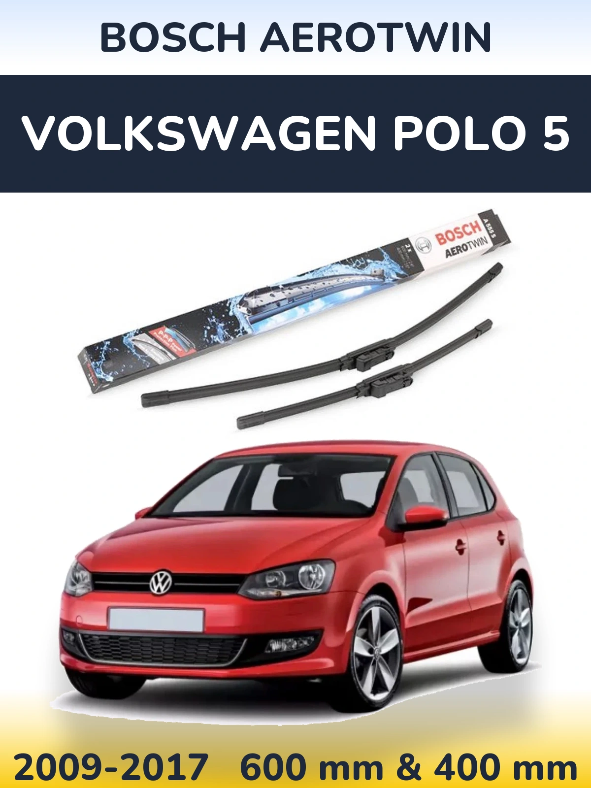 Комплект передних дворников BOSCH AeroTwin 600 & 400 мм для Volkswagen Polo 5 2009-2017