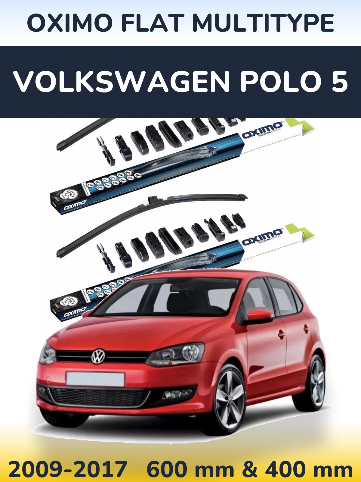 Front wiper blade set Oximo Flat MultiTypee 600 & 400 mm for Volkswagen Polo 5 2009-2017