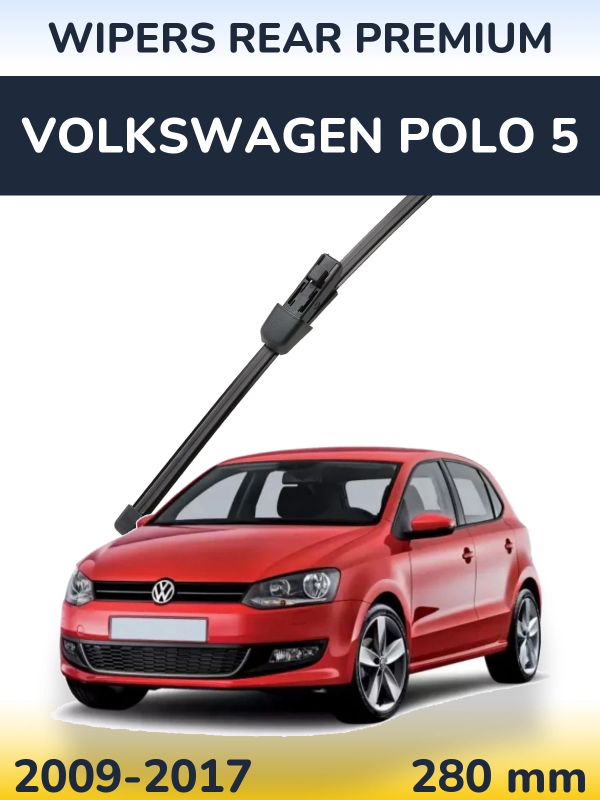 Rear wiper blade WIPERS REAR PREMIUM 280 mm for Volkswagen Polo 5 2009-2017