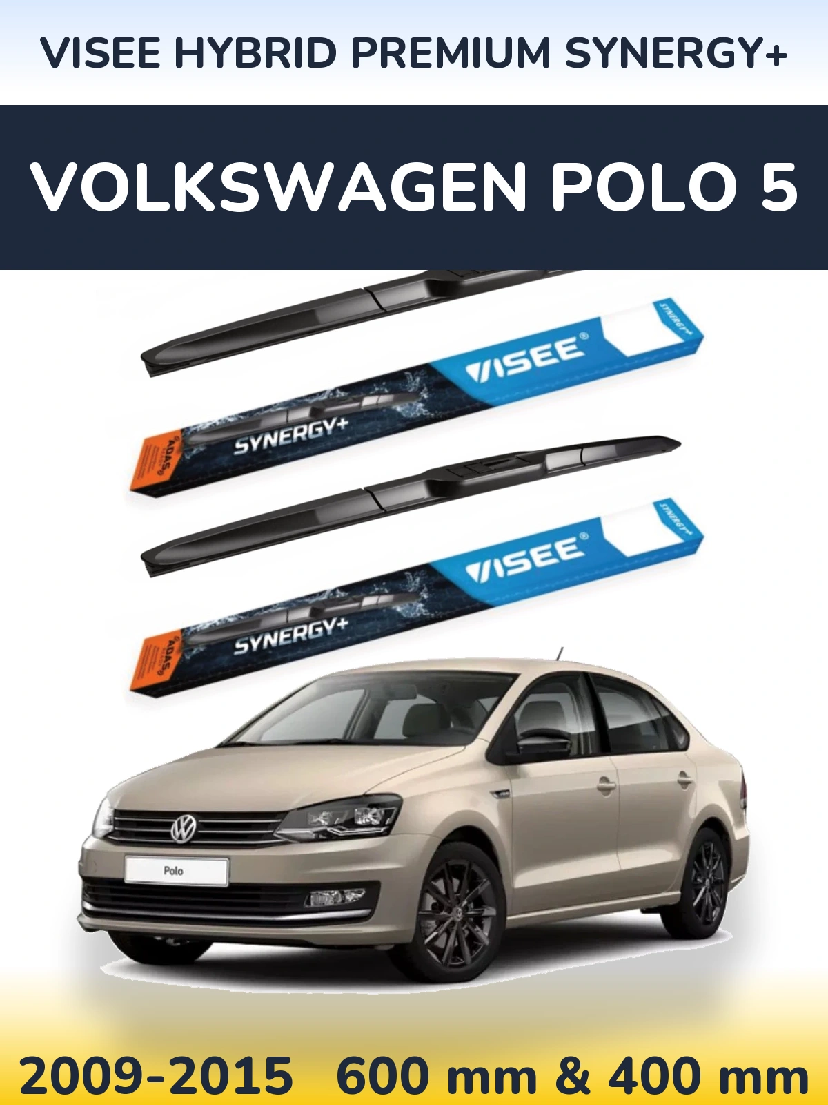 Комплект передніх щіток VISEE HYBRID PREMIUM SYNERGY+ 600 & 400 мм для Volkswagen Polo 5 2009-2015
