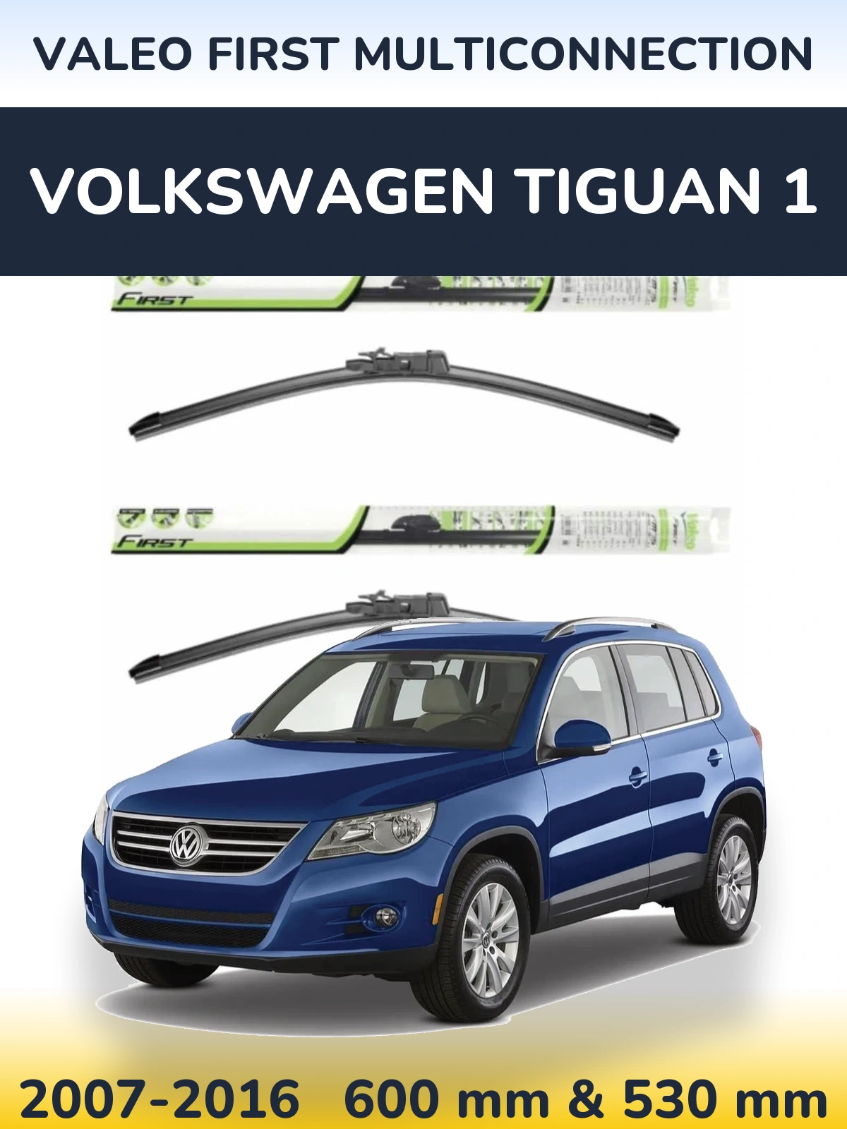 Komplet przednich wycieraczek Valeo First MultiConnection 600 & 530 mm do Volkswagen Tiguan 1 2007-2016