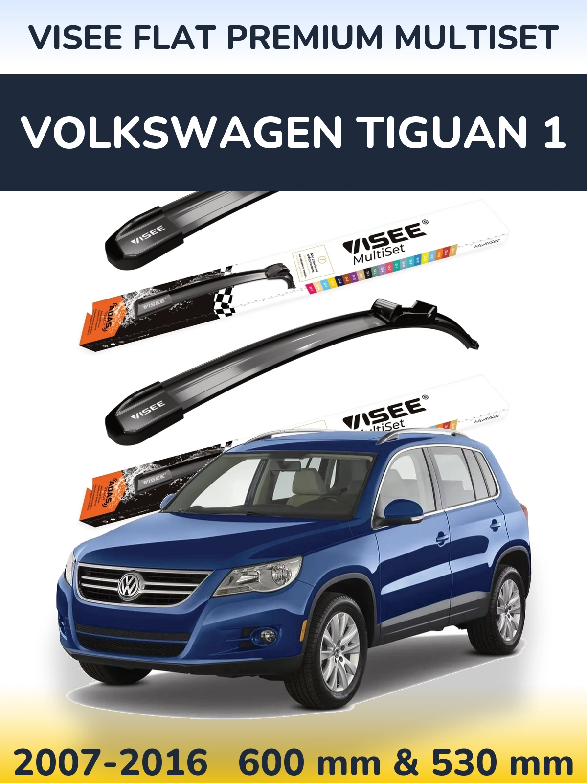 Komplet przednich wycieraczek VISEE FLAT PREMIUM MultiSet 600 & 530 mm do Volkswagen Tiguan 1 2007-2016
